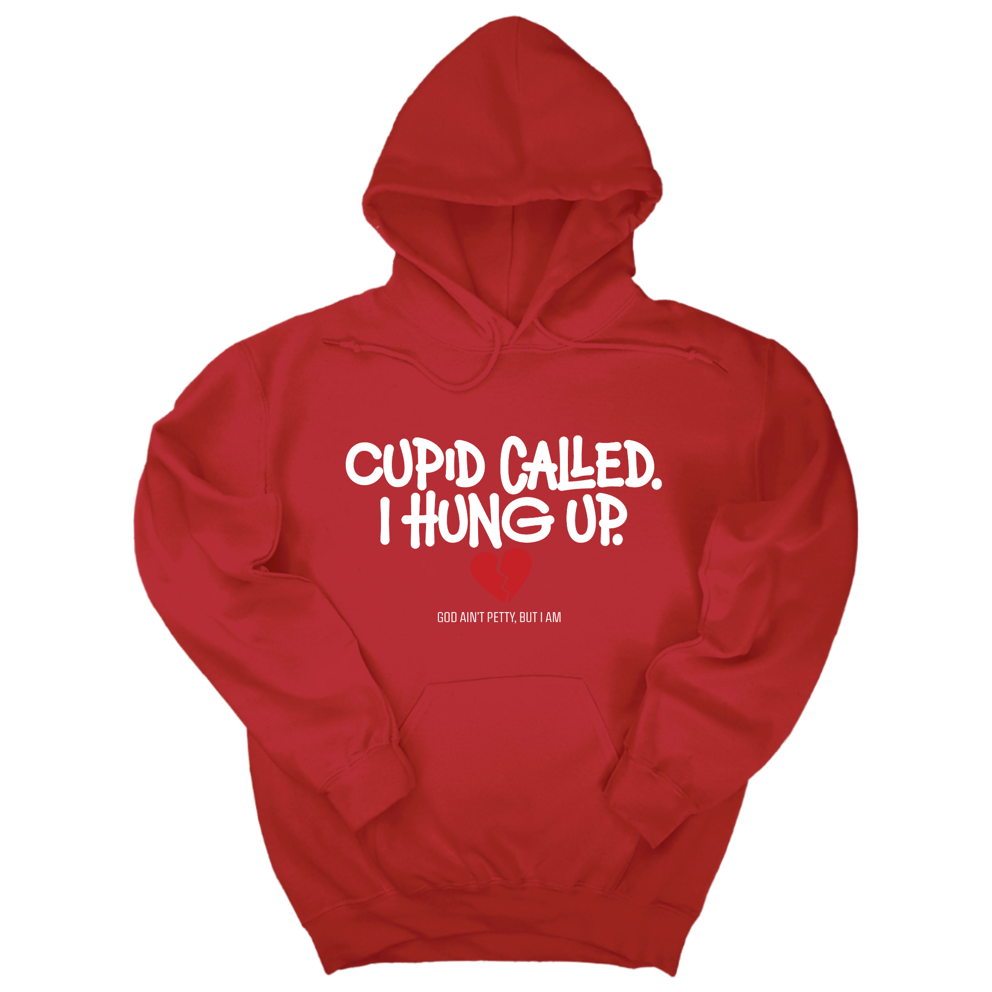 *HOODIE* Cupid Called I hung up Unisex Hoodie-Hoodie-The Original God Ain't Petty But I Am