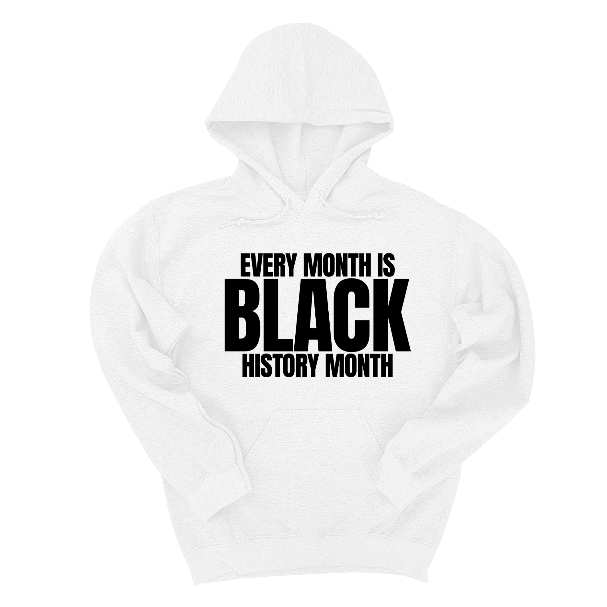 *HOODIE* Every Month is Black History Unisex Hoodie-Hoodie-The Original God Ain't Petty But I Am