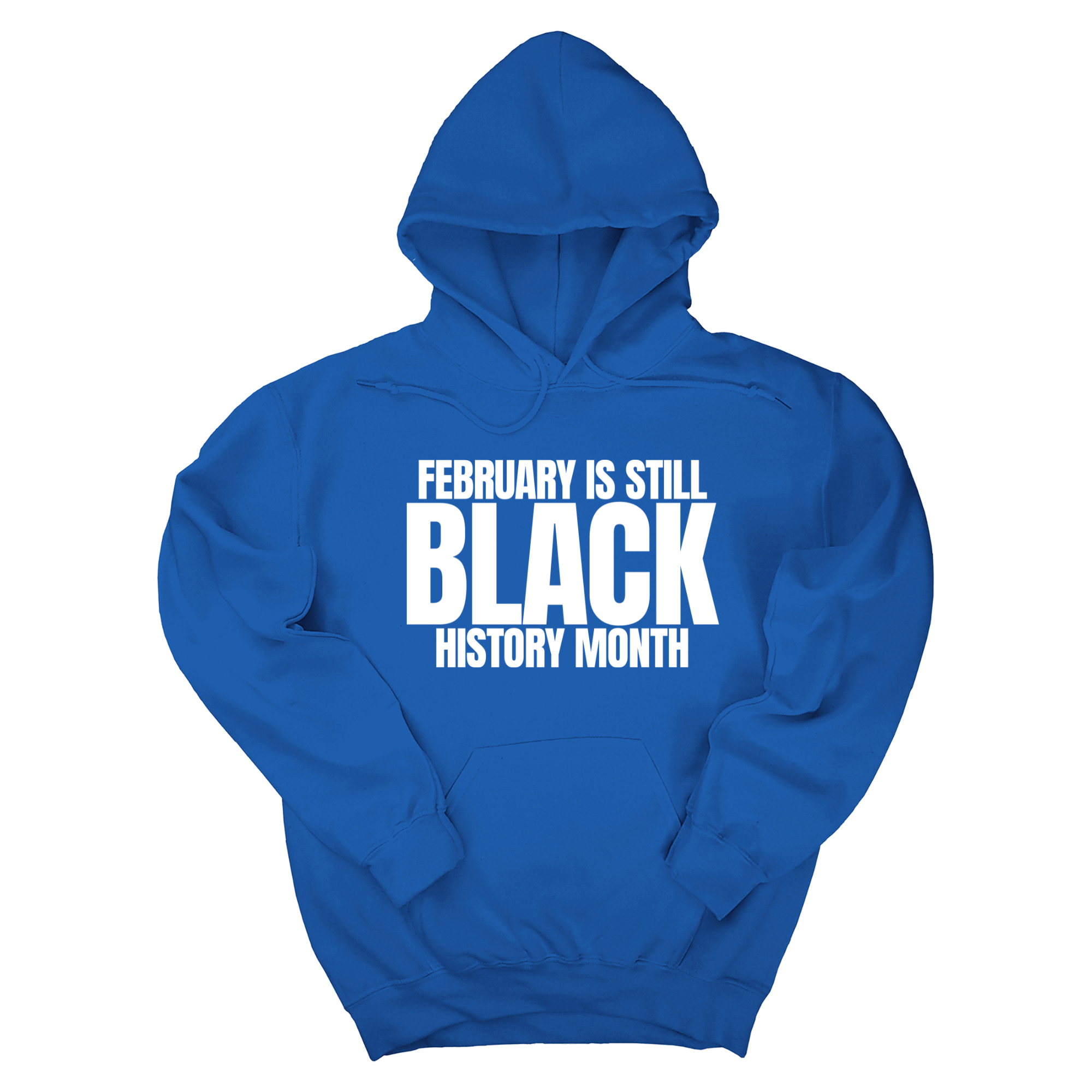 *HOODIE* February is Still Black History Month Unisex Hoodie-Hoodie-The Original God Ain't Petty But I Am