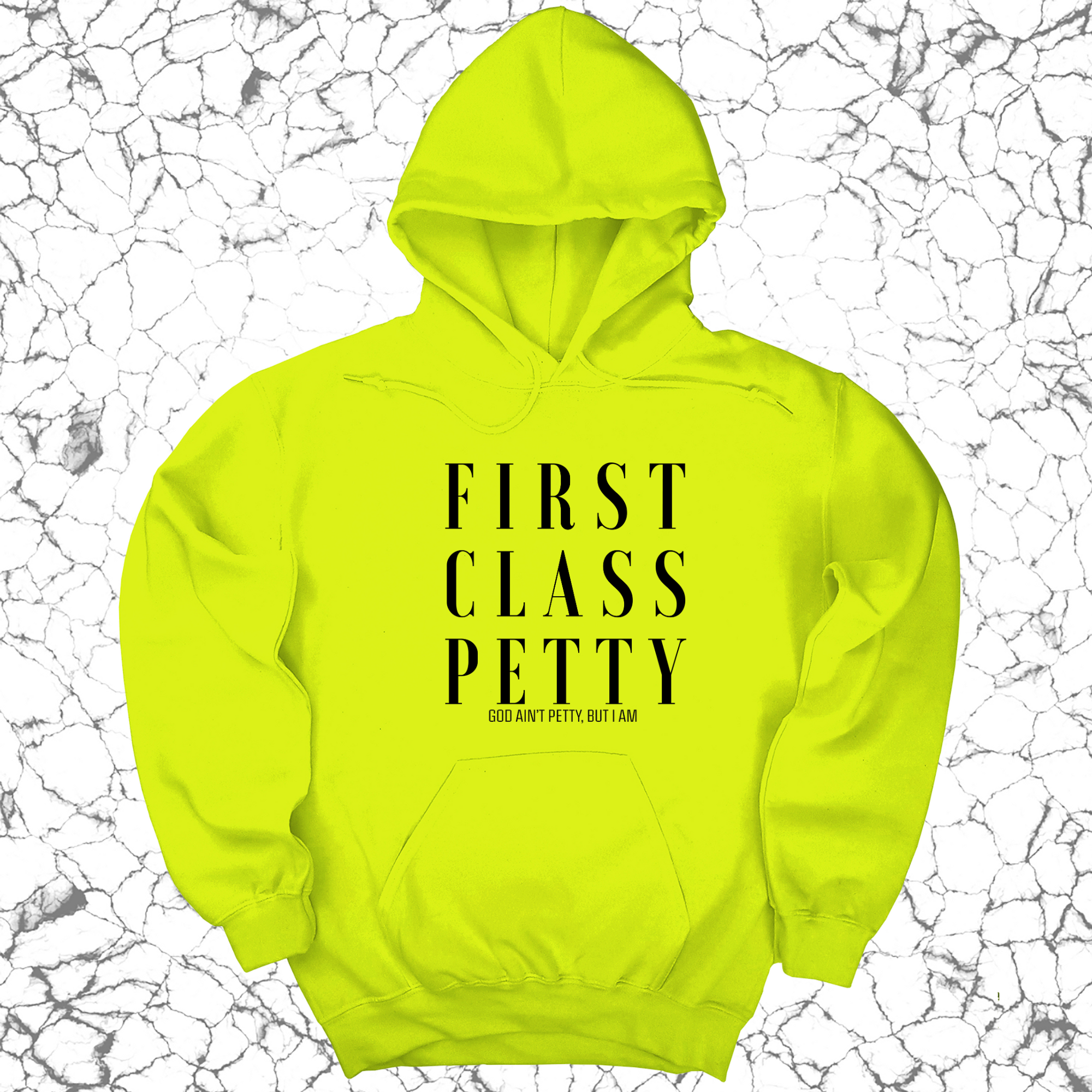 *HOODIE* First Class Petty Unisex Hoodie-Hoodie-The Original God Ain't Petty But I Am