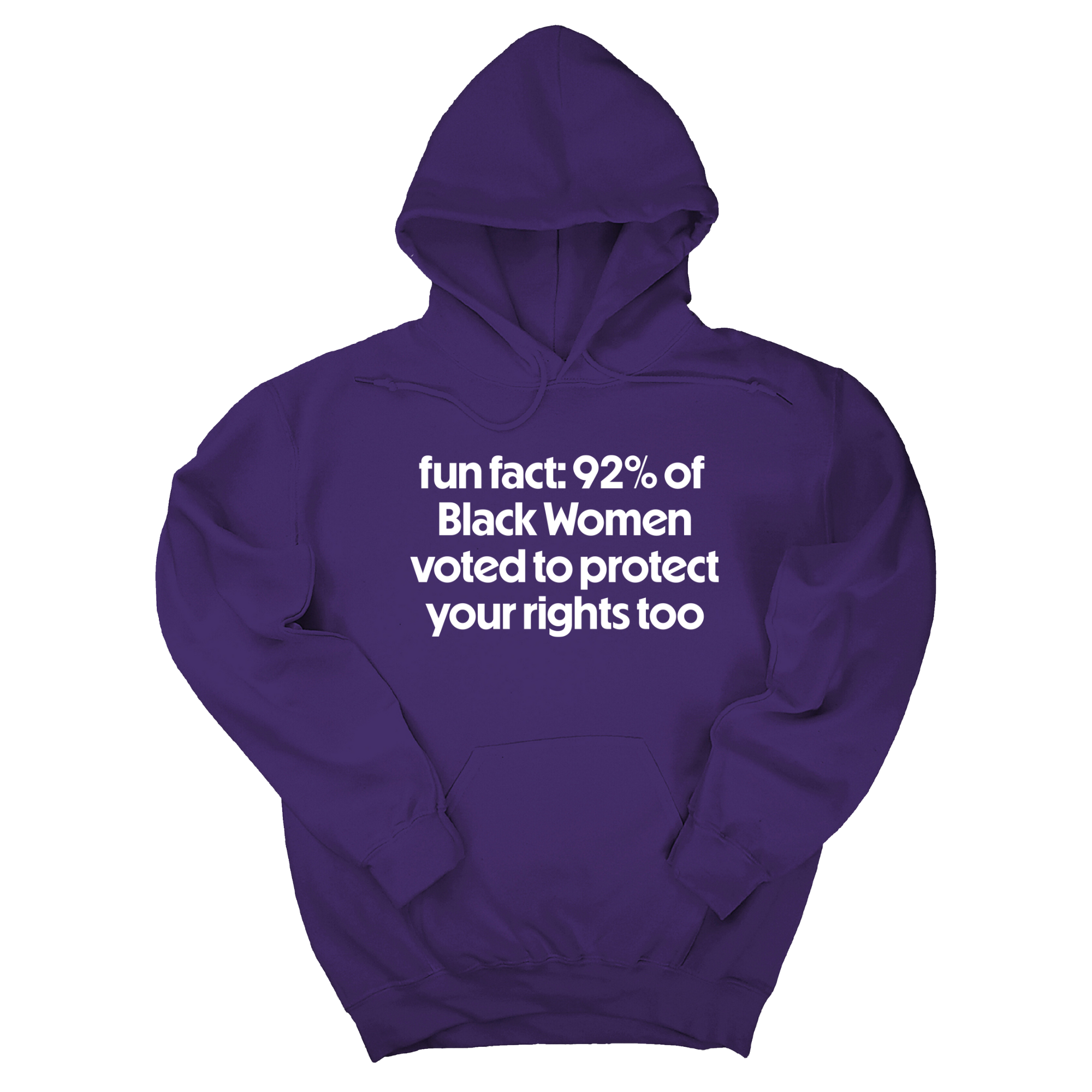*HOODIE* Fun Fact 92 Percent of Black Women Voted to Protect Your Rights Too Unisex Hoodie-Hoodie-The Original God Ain't Petty But I Am