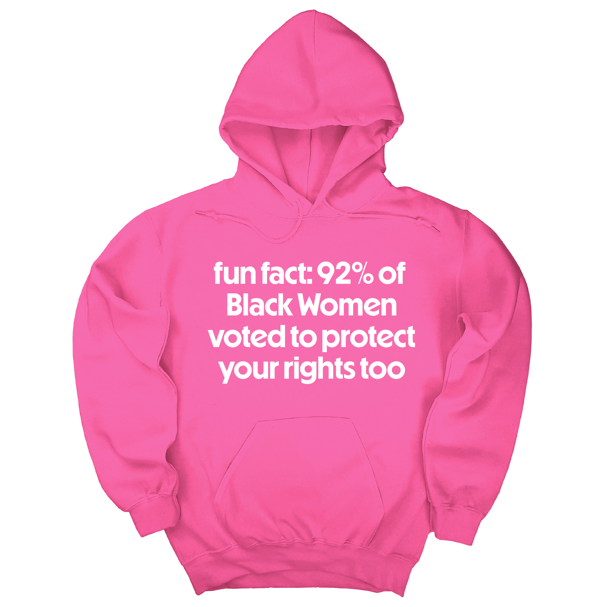 *HOODIE* Fun Fact 92 Percent of Black Women Voted to Protect Your Rights Too Unisex Hoodie-Hoodie-The Original God Ain't Petty But I Am