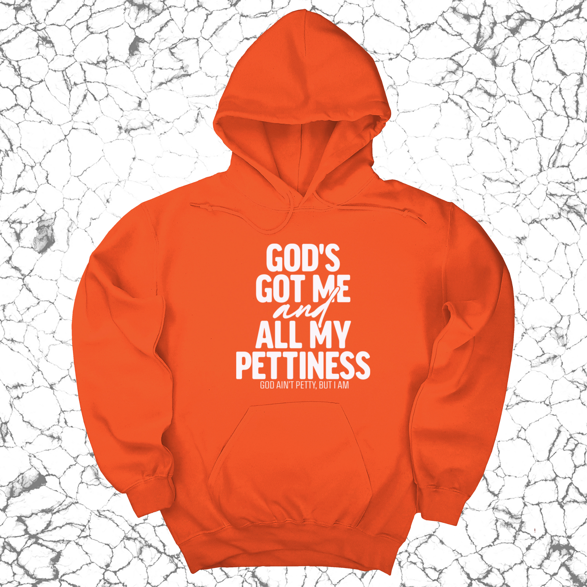 *HOODIE* God's Got Me and all my Pettiness Unisex Hoodie-Hoodie-The Original God Ain't Petty But I Am