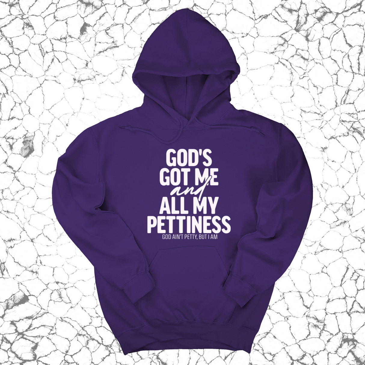 *HOODIE* God's Got Me and all my Pettiness Unisex Hoodie-Hoodie-The Original God Ain't Petty But I Am
