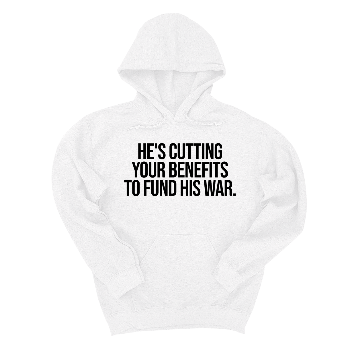 *HOODIE* He's cutting your benefits to fund his war Unisex Hoodie-Hoodie-The Original God Ain't Petty But I Am