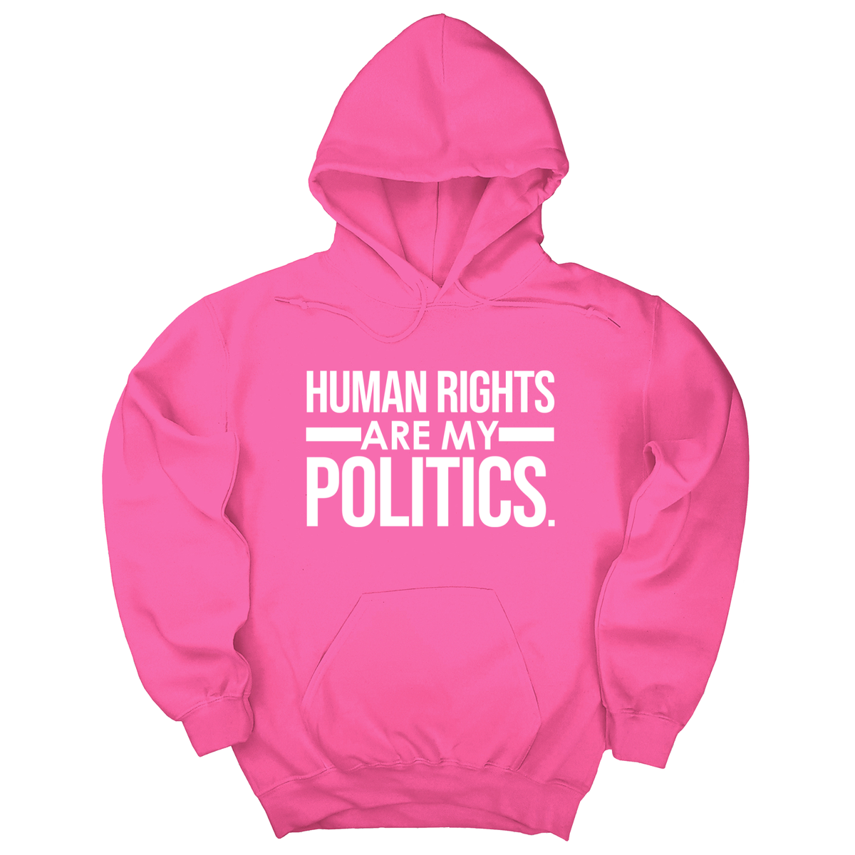 *HOODIE* Human Rights Are My Politics Unisex Hoodie-Hoodie-The Original God Ain't Petty But I Am