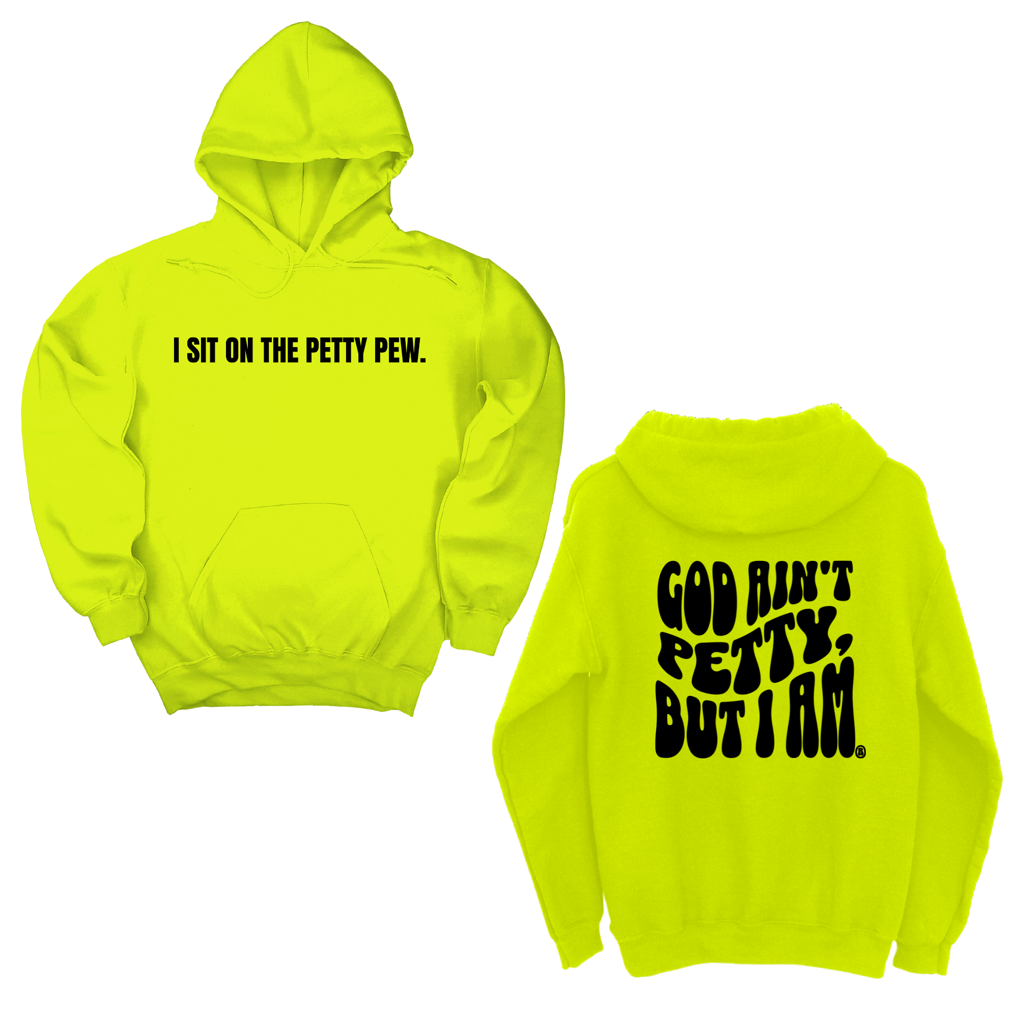 *HOODIE* I Sit on the Petty Pew God Ain't Petty but I am Remix Unisex Hoodie (Front and Back Design Print)-Hoodie-The Original God Ain't Petty But I Am