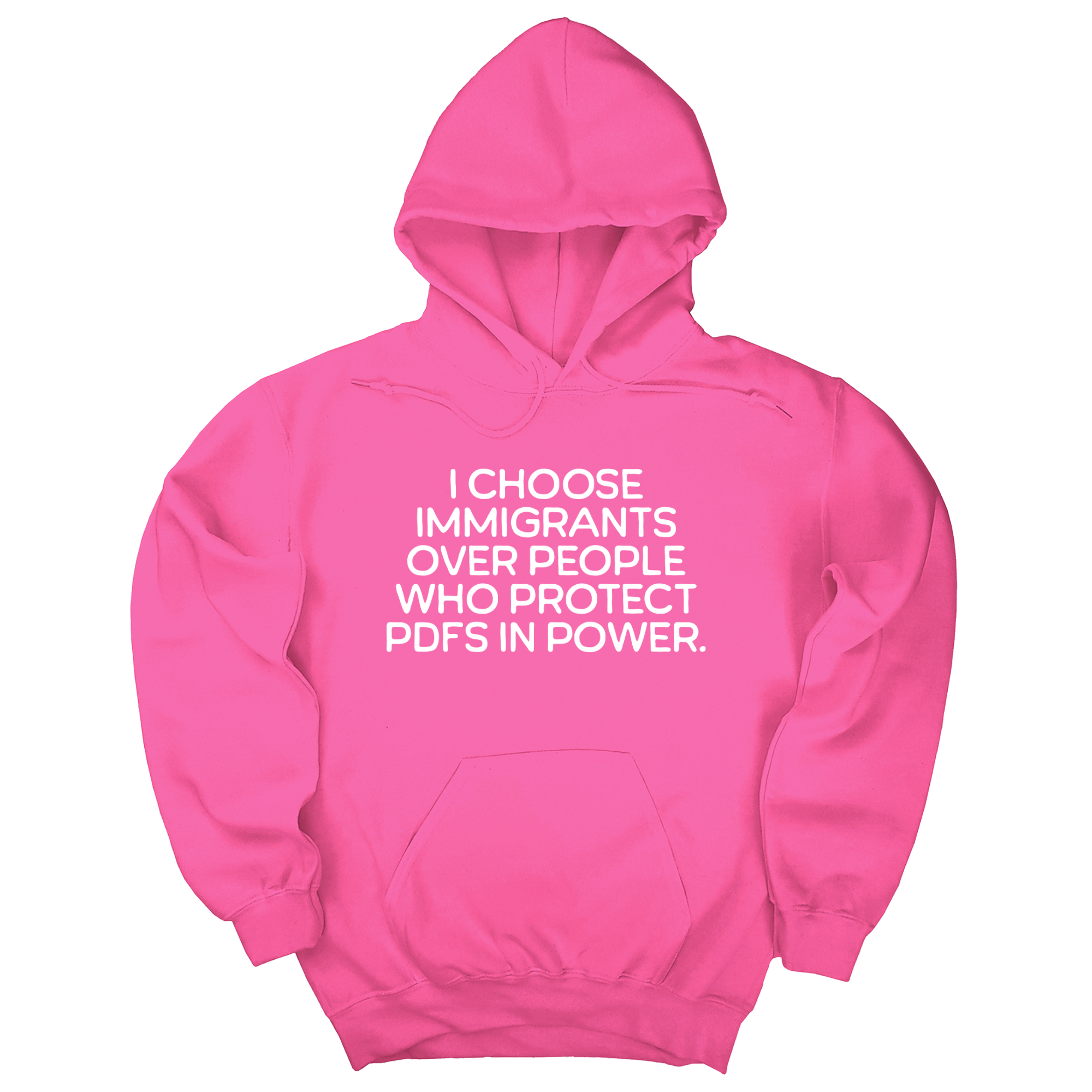*HOODIE* I choose Immigrants over people who protect PDF's in power Unisex Hoodie-Hoodie-The Original God Ain't Petty But I Am