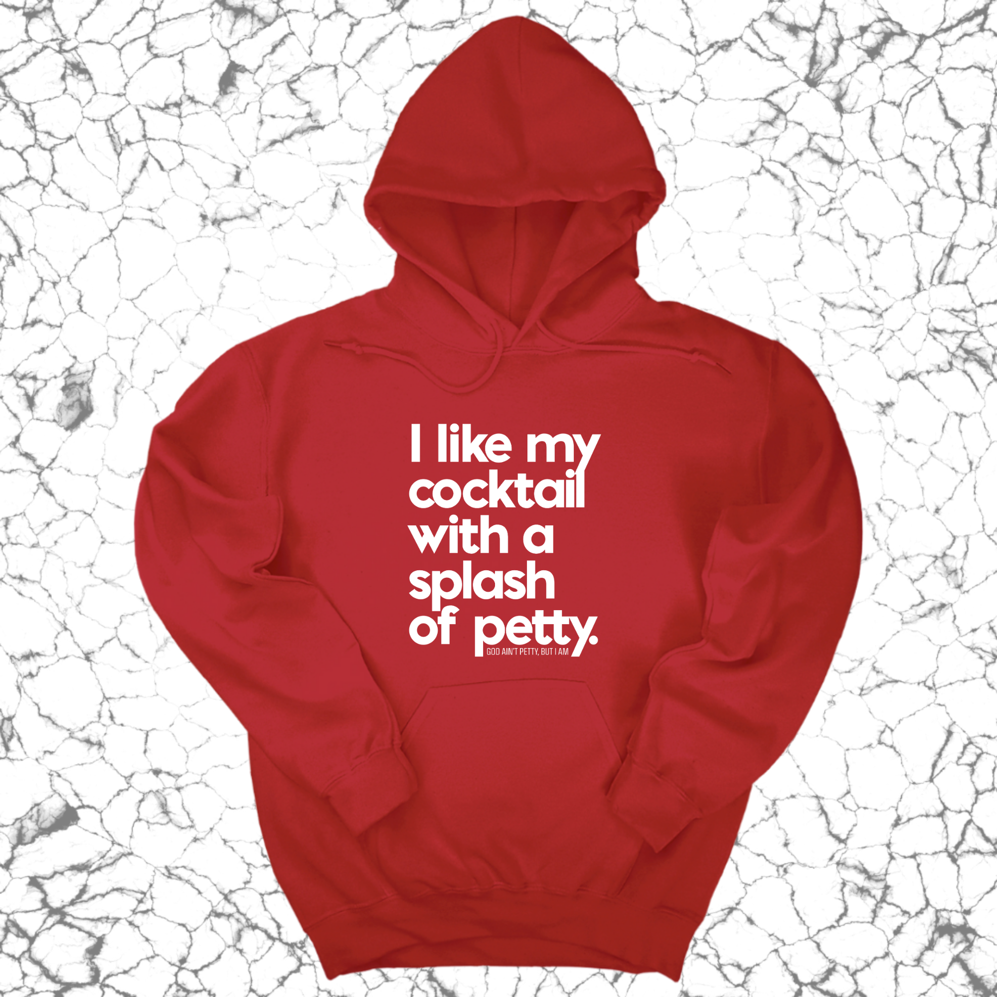 *HOODIE* I like my cocktail with a splash of petty Unisex Hoodie-Hoodie-The Original God Ain't Petty But I Am