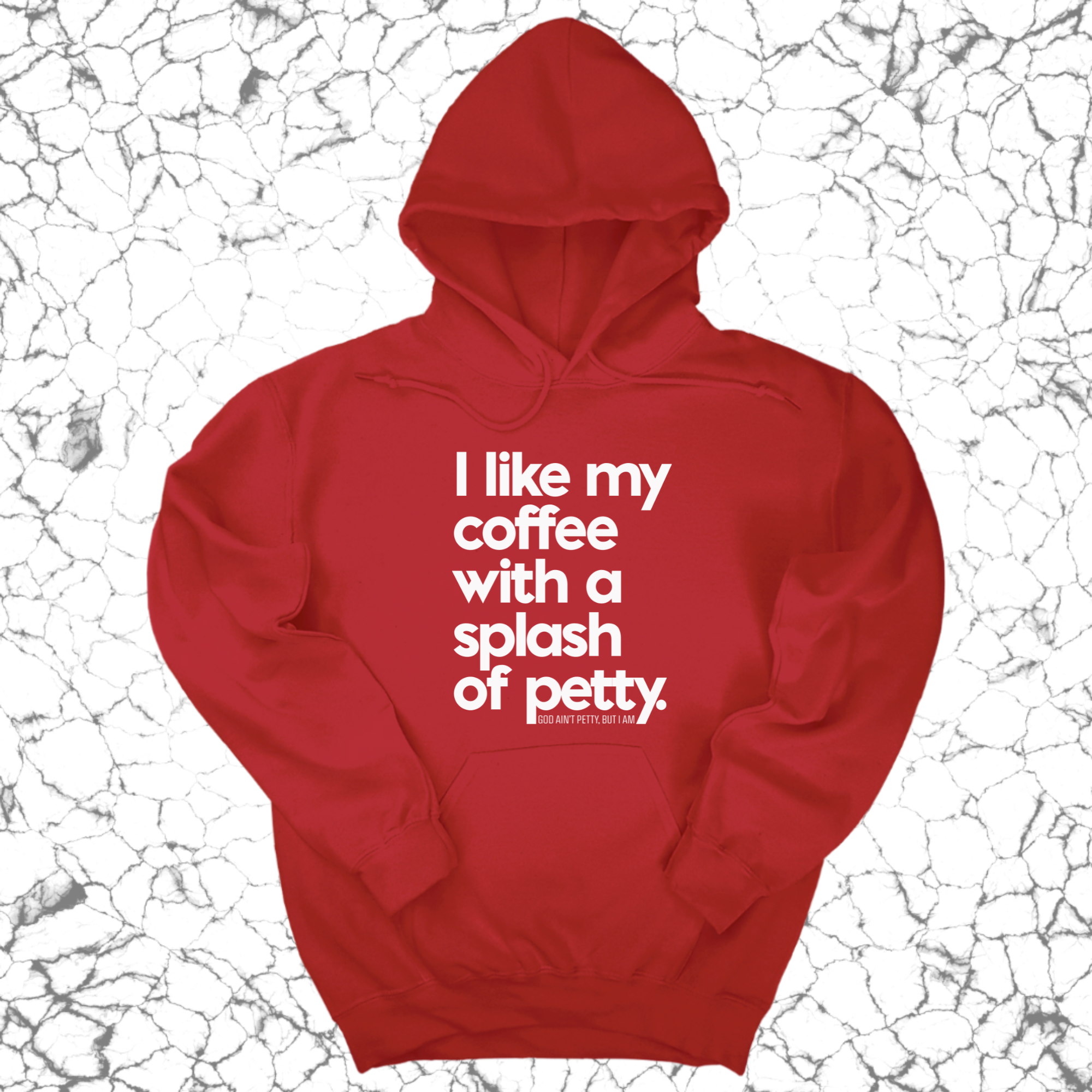 *HOODIE* I like my coffee with a Splash of Petty Unisex Hoodie-Hoodie-The Original God Ain't Petty But I Am