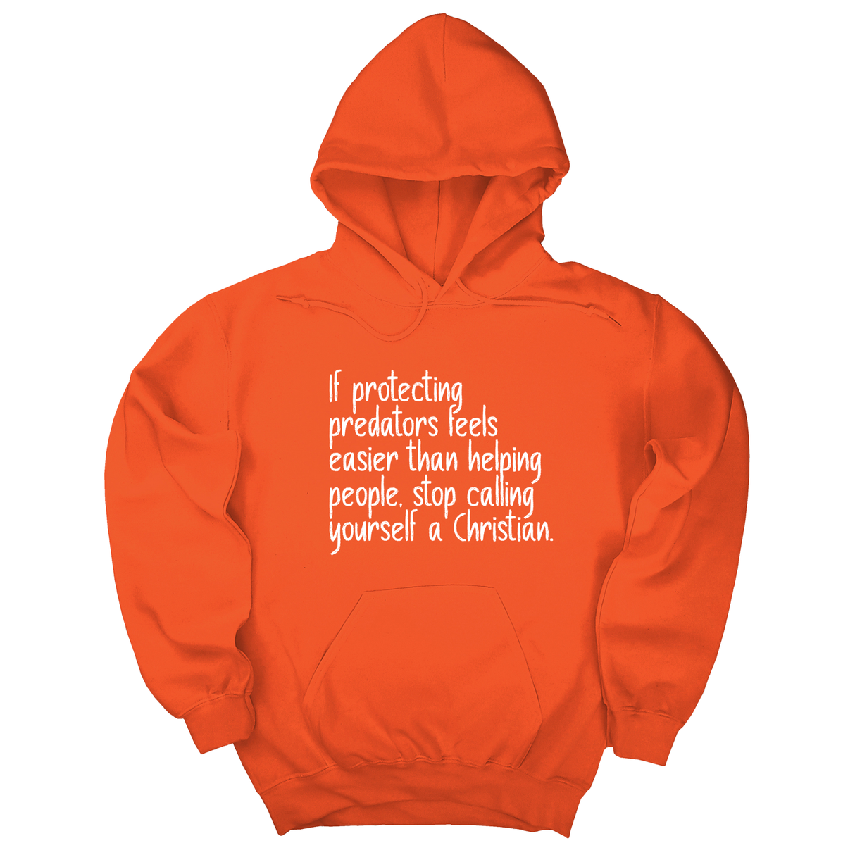 *HOODIE* If Protecting Predators Feels Easier Than Helping People, Stop Calling Yourself a Christian Unisex Hoodie-Hoodie-The Original God Ain't Petty But I Am