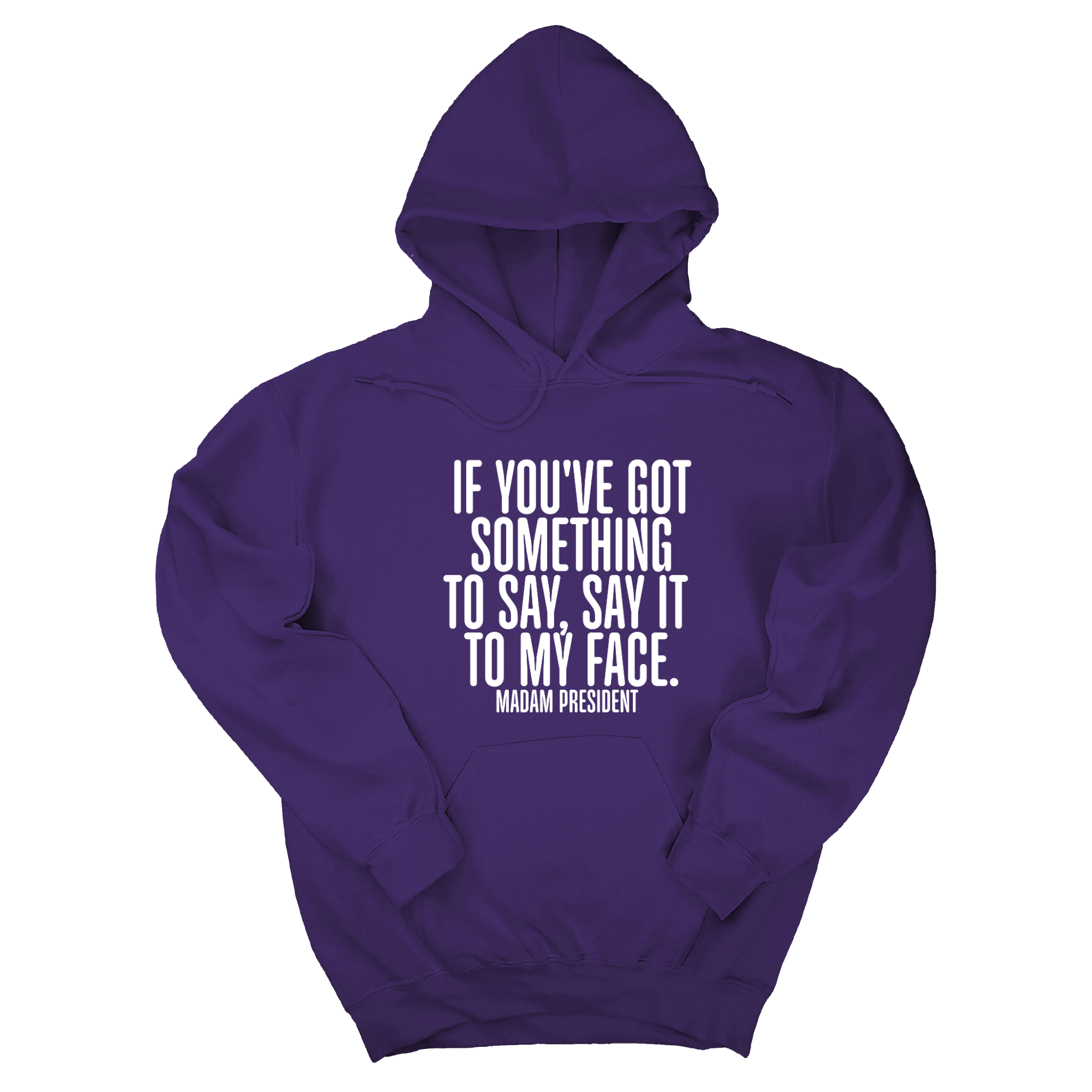 *HOODIE* If You’ve Got Something to Say, Say It to My Face Unisex Hoodie-Hoodie-The Original God Ain't Petty But I Am