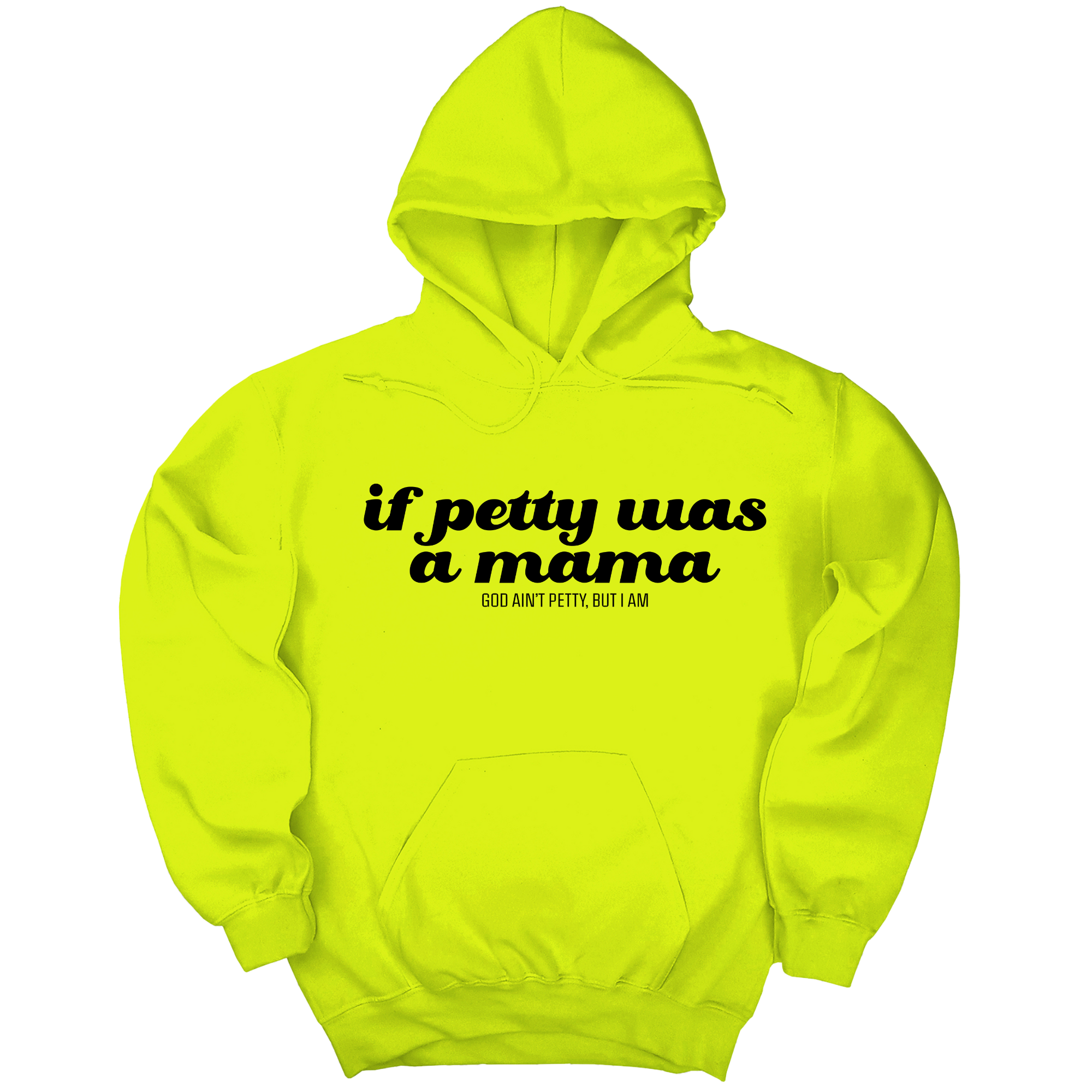 *HOODIE* If petty was a Mama Unisex Hoodie-Hoodie-The Original God Ain't Petty But I Am