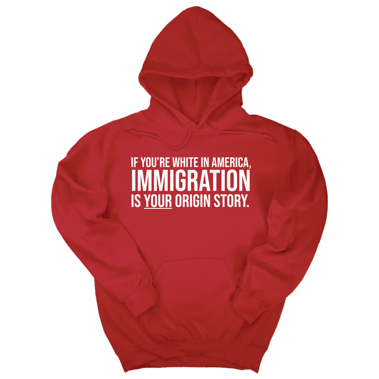 *HOODIE* If you're white in America, IMMIGRATION is your origin story Unisex Hoodie-Hoodie-The Original God Ain't Petty But I Am