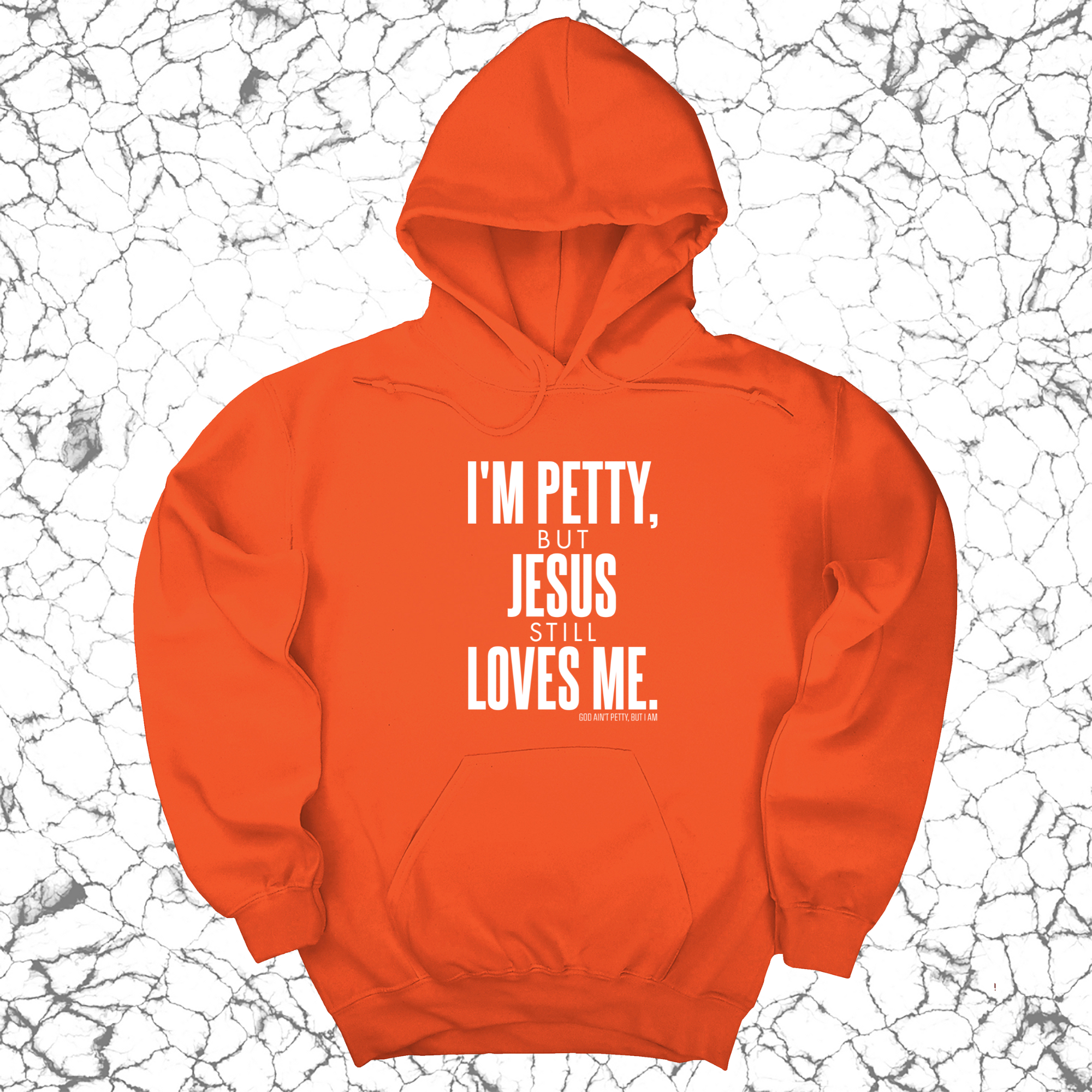 *HOODIE* I'm Petty, but Jesus still loves me Unisex Hoodie-Hoodie-The Original God Ain't Petty But I Am
