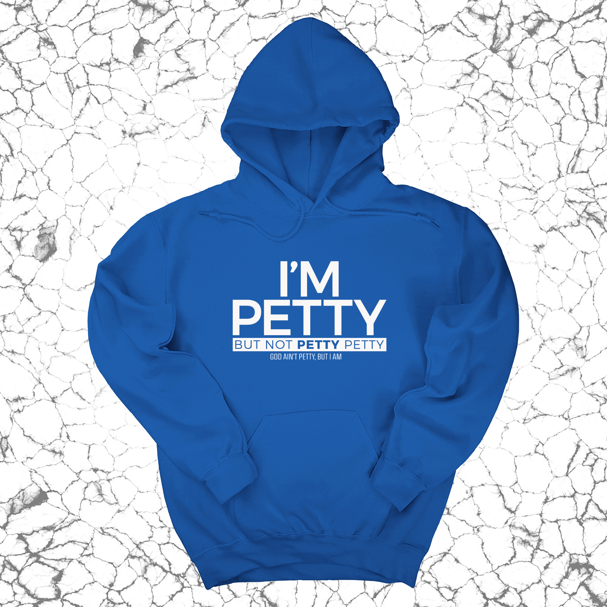 *HOODIE* I'm Petty but not petty petty Unisex Hoodie-Hoodie-The Original God Ain't Petty But I Am