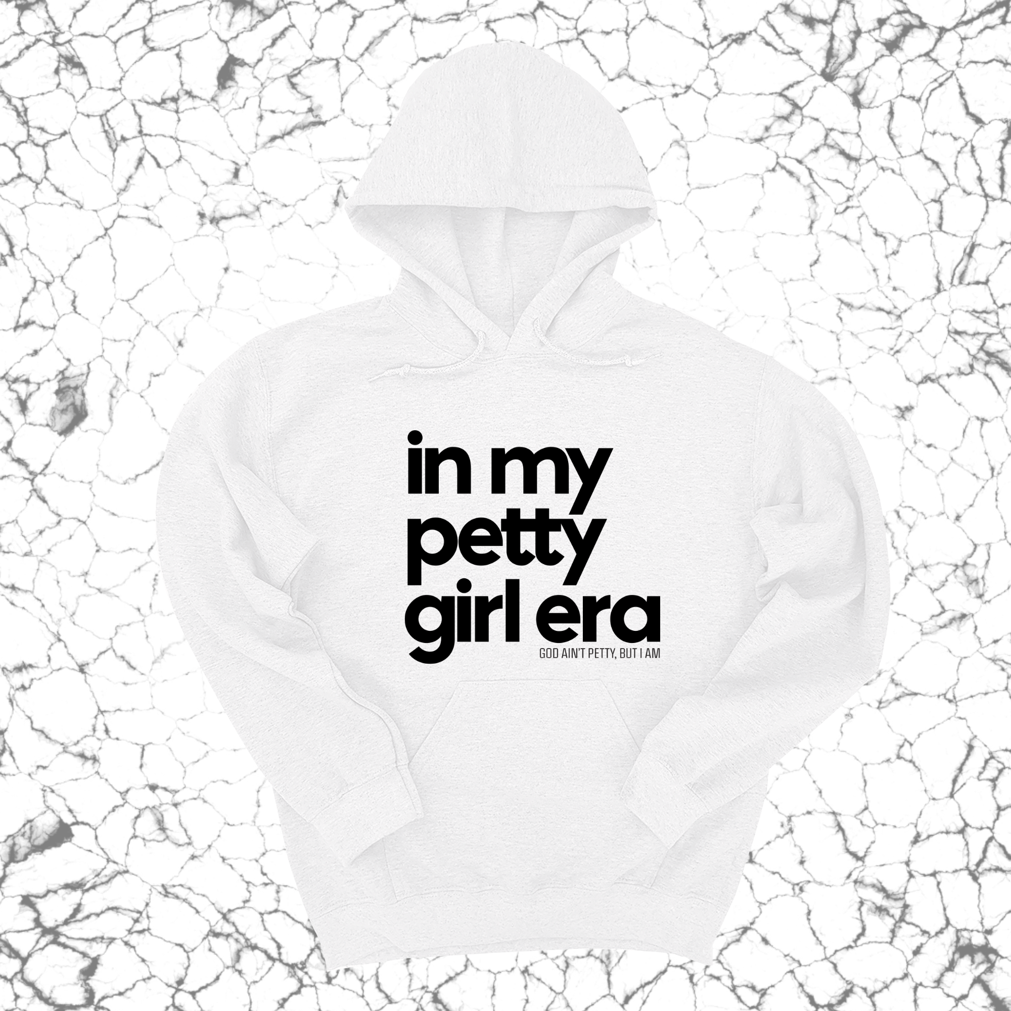 *HOODIE* In my Petty Girl Era Unisex Hoodie-Hoodie-The Original God Ain't Petty But I Am