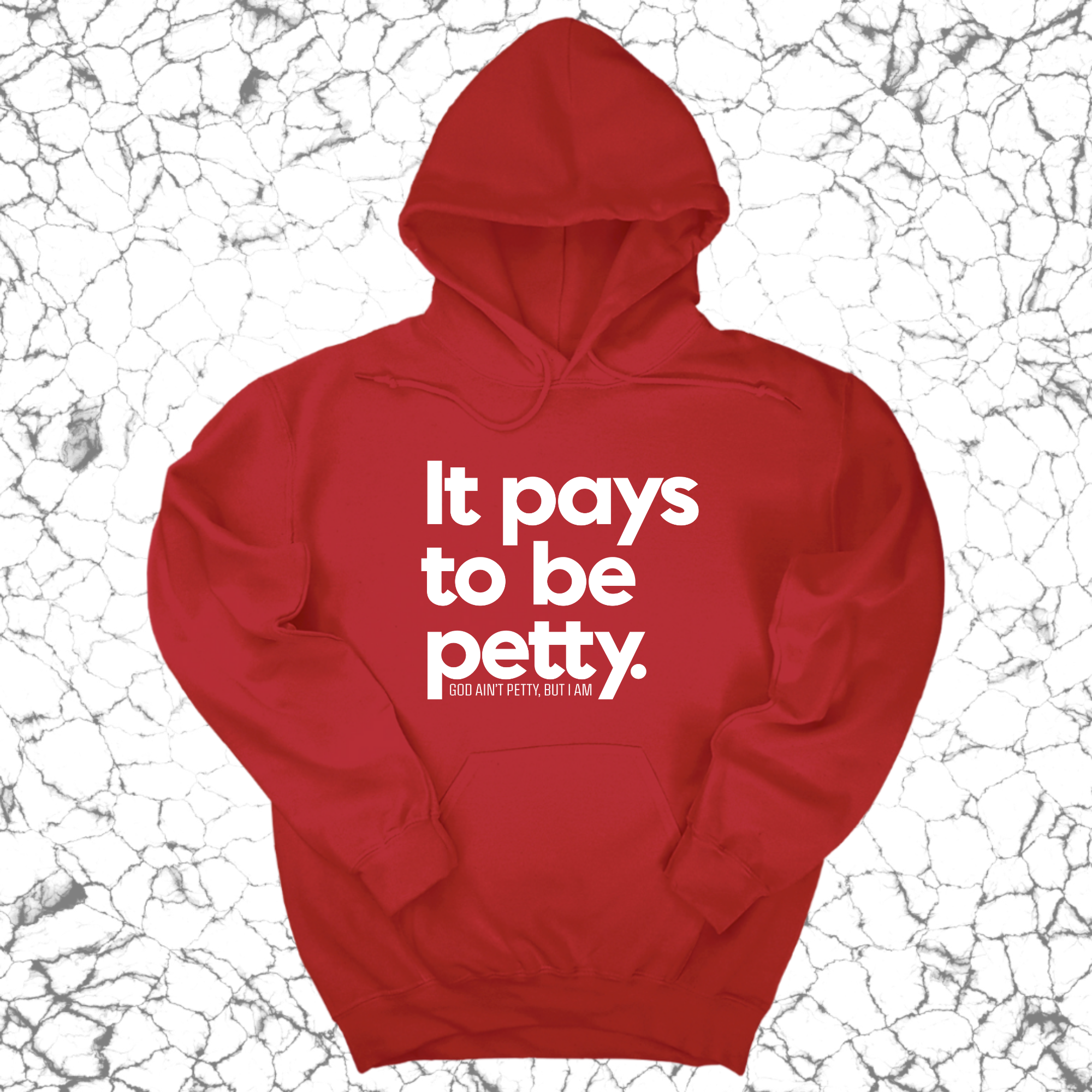 *HOODIE* It Pays to be Petty Unisex Hoodie-Hoodie-The Original God Ain't Petty But I Am