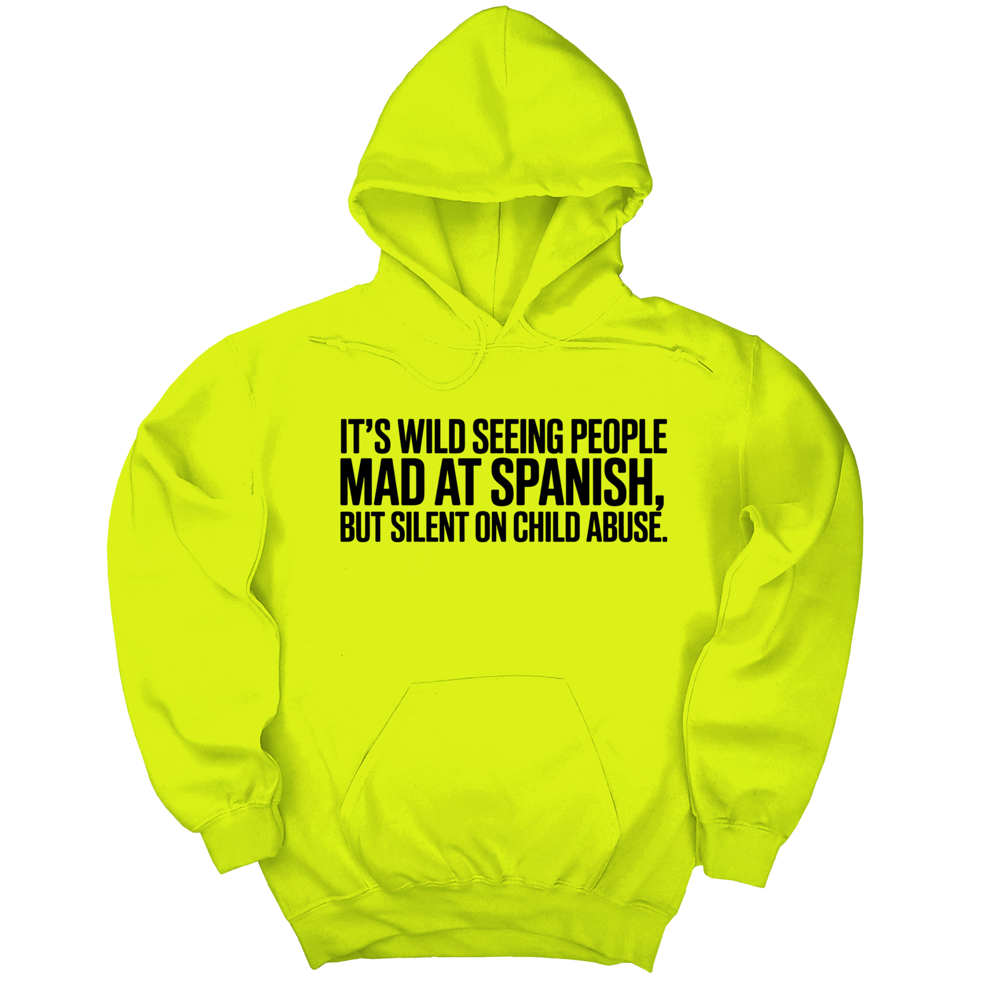 *HOODIE* It's Wild Seeing People MAD at Spanish, but Silent on Child Abuse Unisex Hoodie-Hoodie-The Original God Ain't Petty But I Am