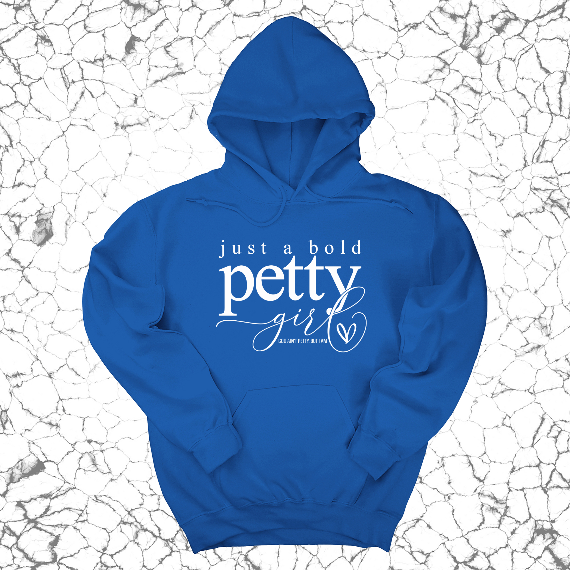 *HOODIE* Just a bold Petty Girl Unisex Hoodie-Hoodie-The Original God Ain't Petty But I Am