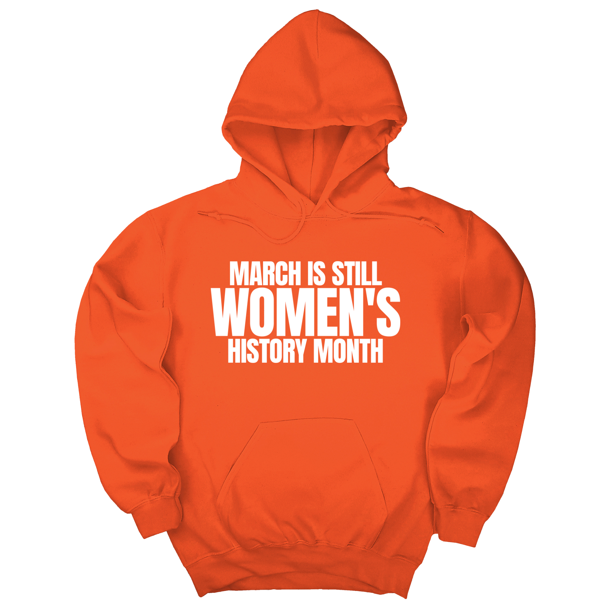 *HOODIE* March is still Women's History Month Unisex Hoodie-Hoodie-The Original God Ain't Petty But I Am