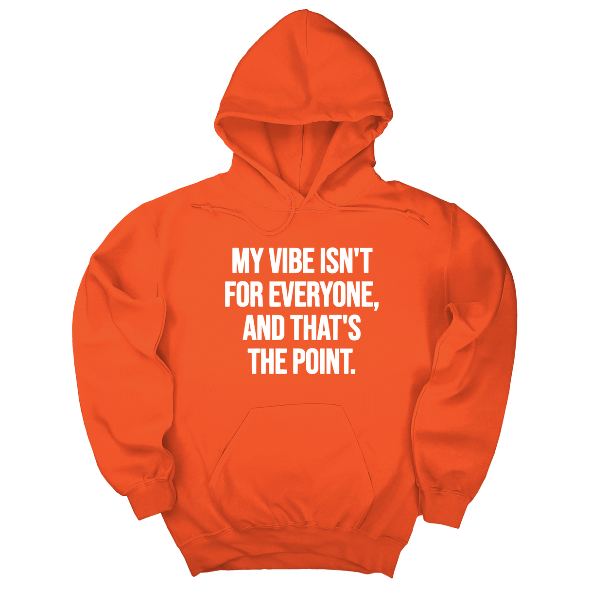 *HOODIE* My Vibe Isn't for Everyone, and That's the Point Unisex Hoodie-Hoodie-The Original God Ain't Petty But I Am