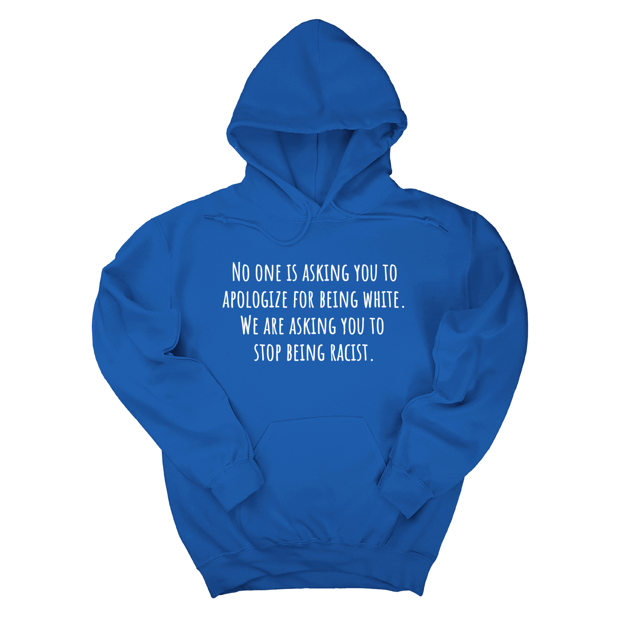 *HOODIE* No one is asking you to apologize for being white. We are asking you to stop being racist Unisex Hoodie-Hoodie-The Original God Ain't Petty But I Am