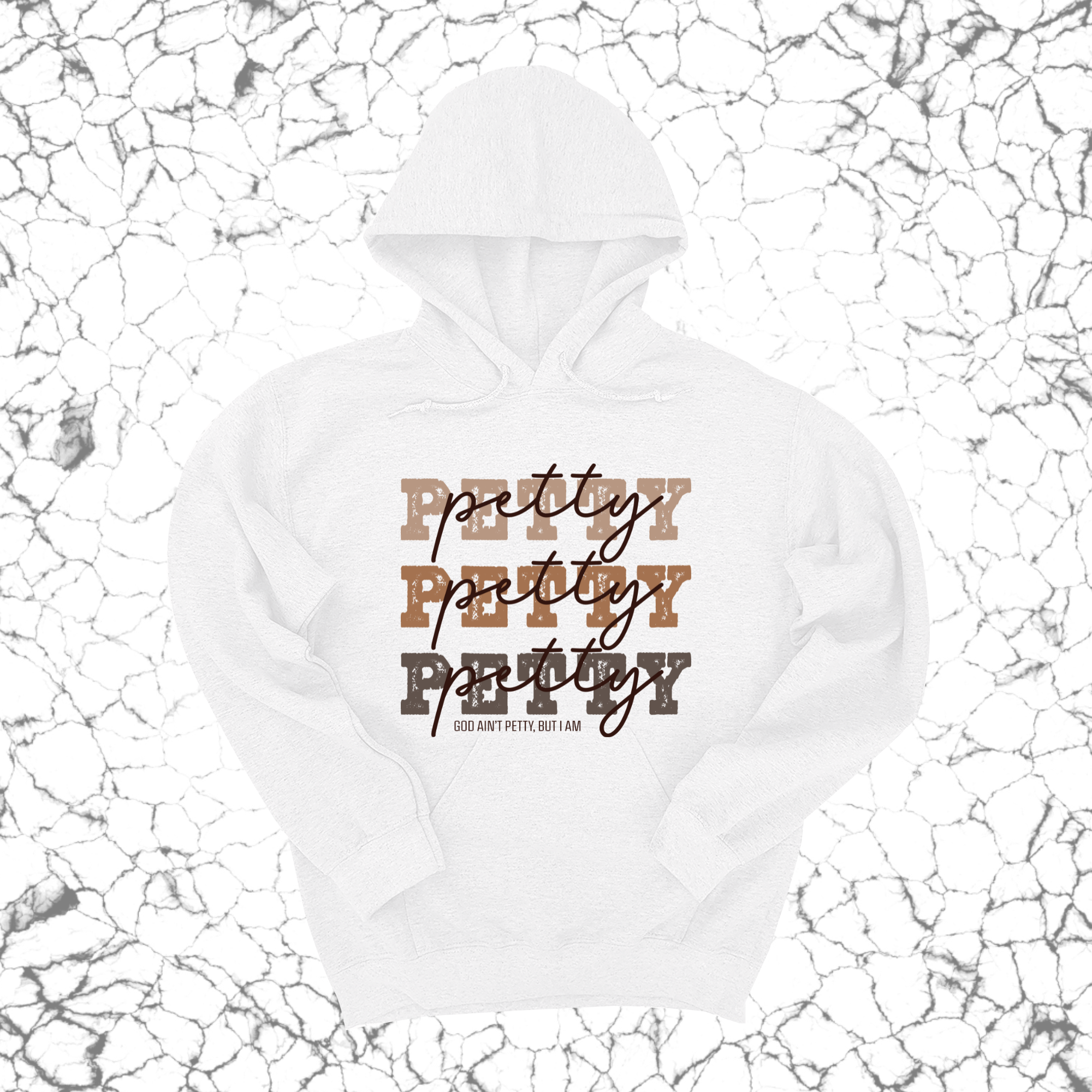 *HOODIE* Petty Petty Petty Unisex Hoodie-Hoodie-The Original God Ain't Petty But I Am
