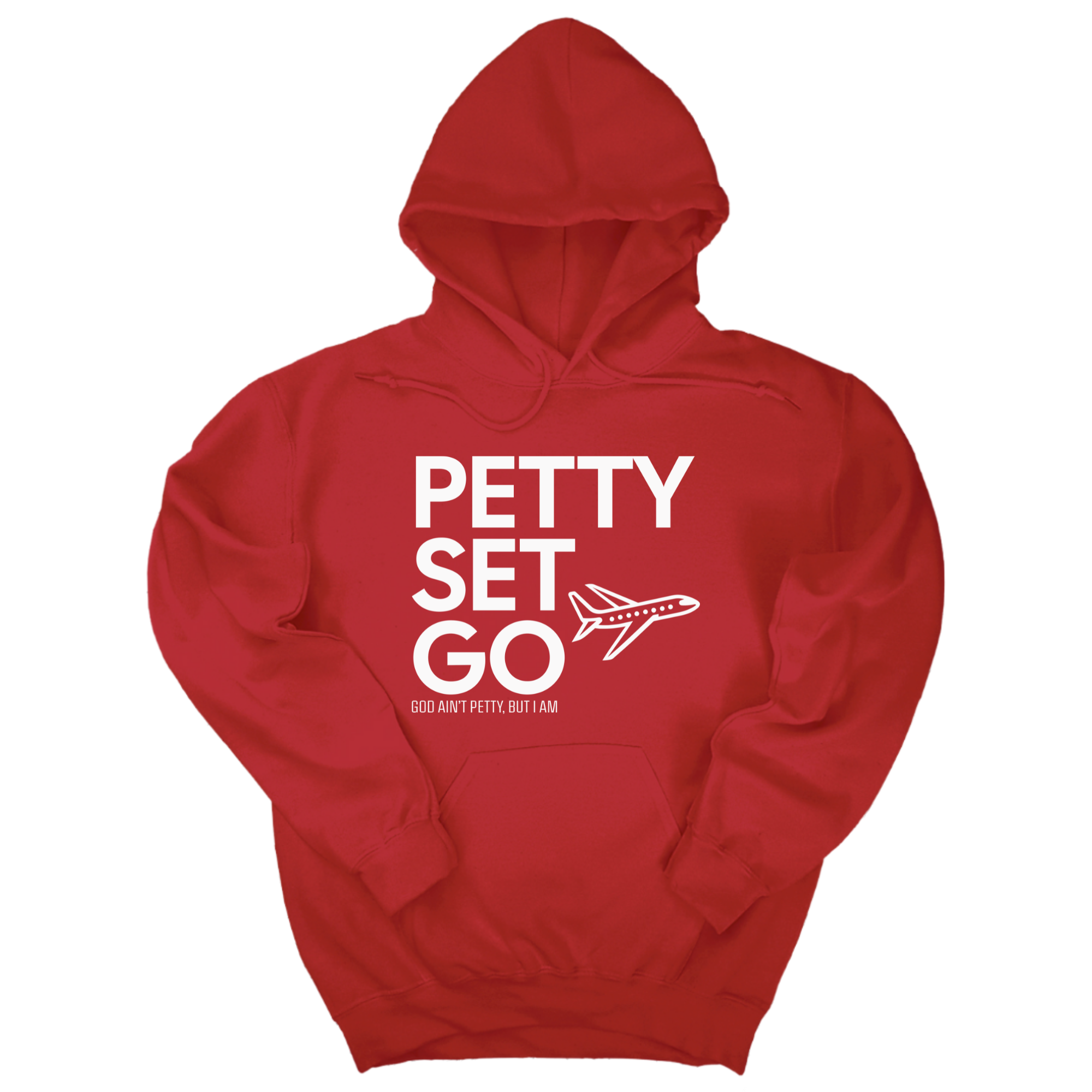 *HOODIE* Petty Set Go Unisex Hoodie-Hoodie-The Original God Ain't Petty But I Am