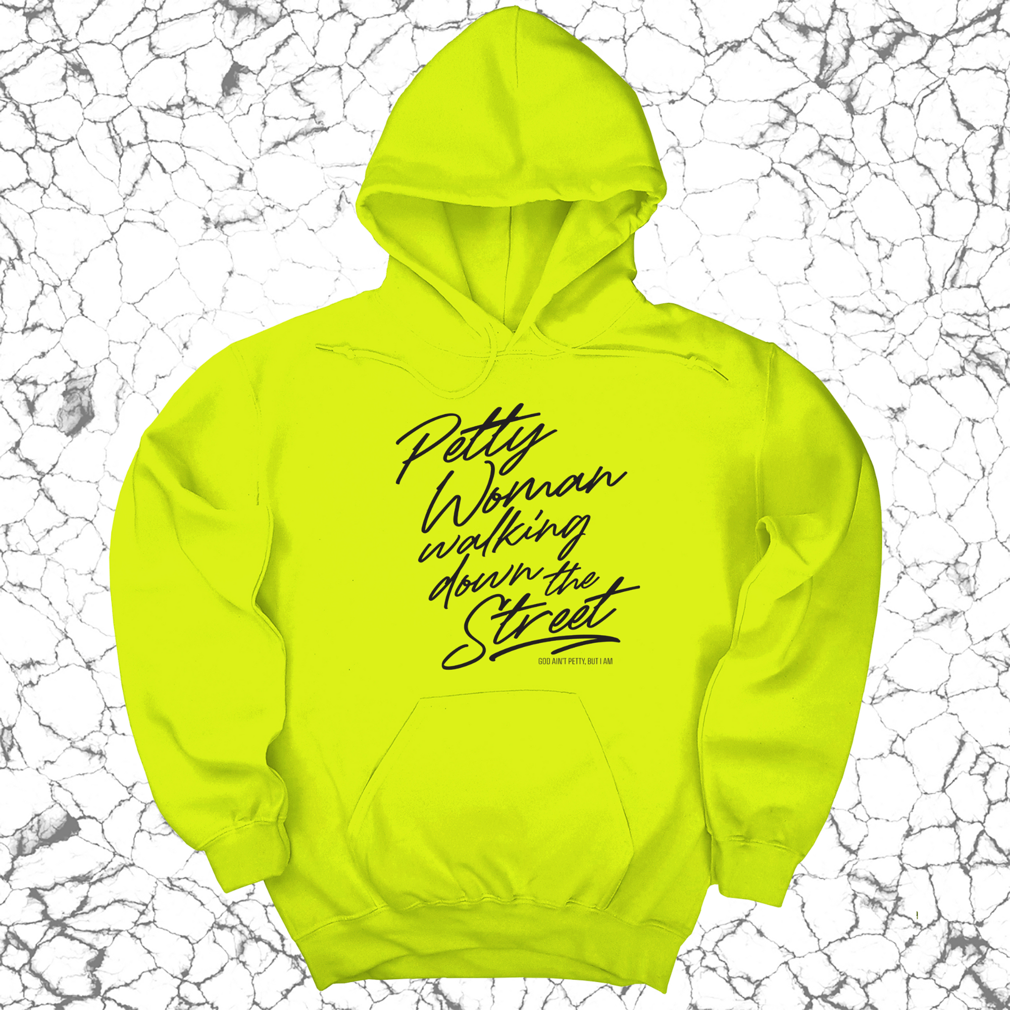 *HOODIE* Petty Woman Walking Down The Street Unsisex Hoodie-Hoodie-The Original God Ain't Petty But I Am