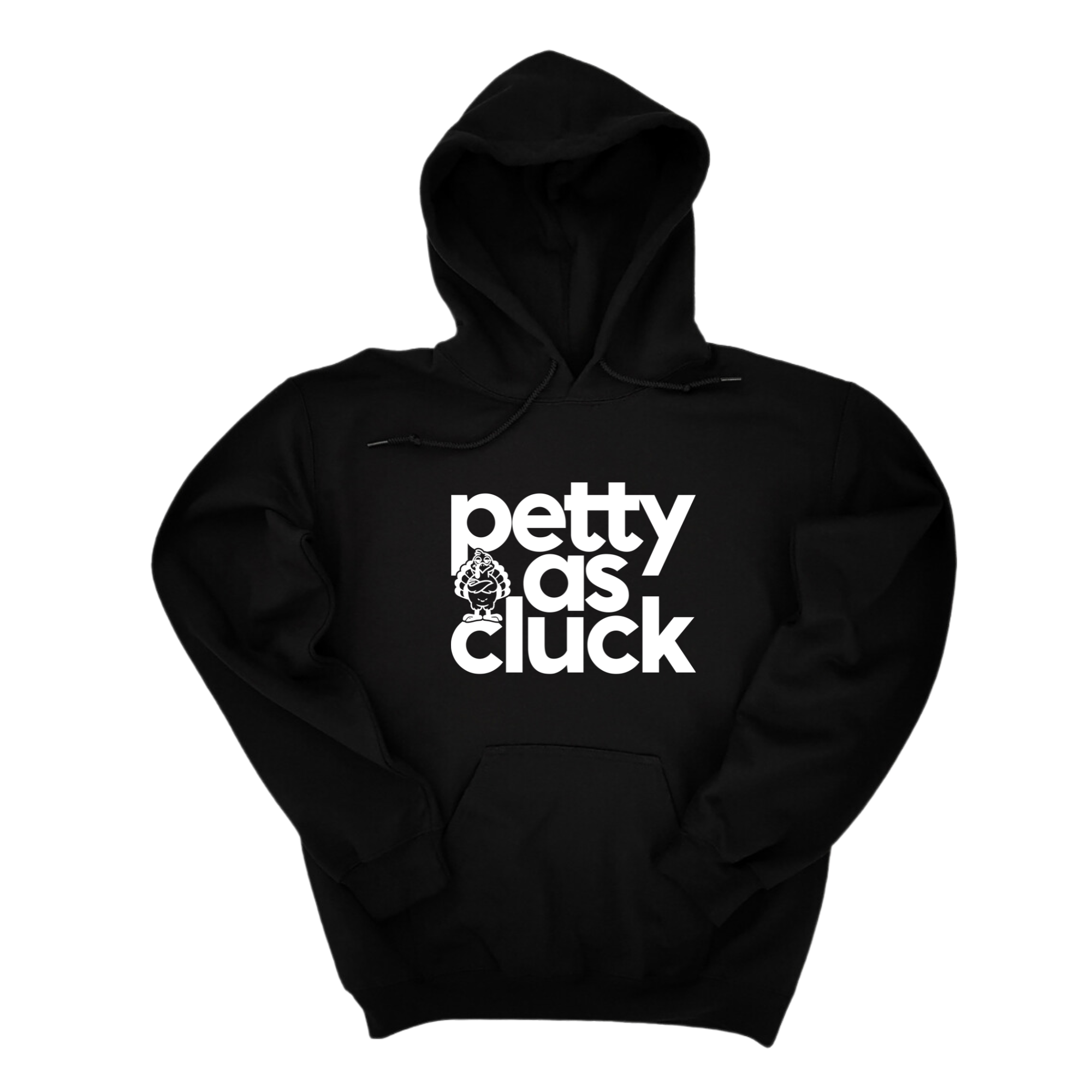 *HOODIE* Petty as Cluck Unisex Hoodie-Hoodie-The Original God Ain't Petty But I Am