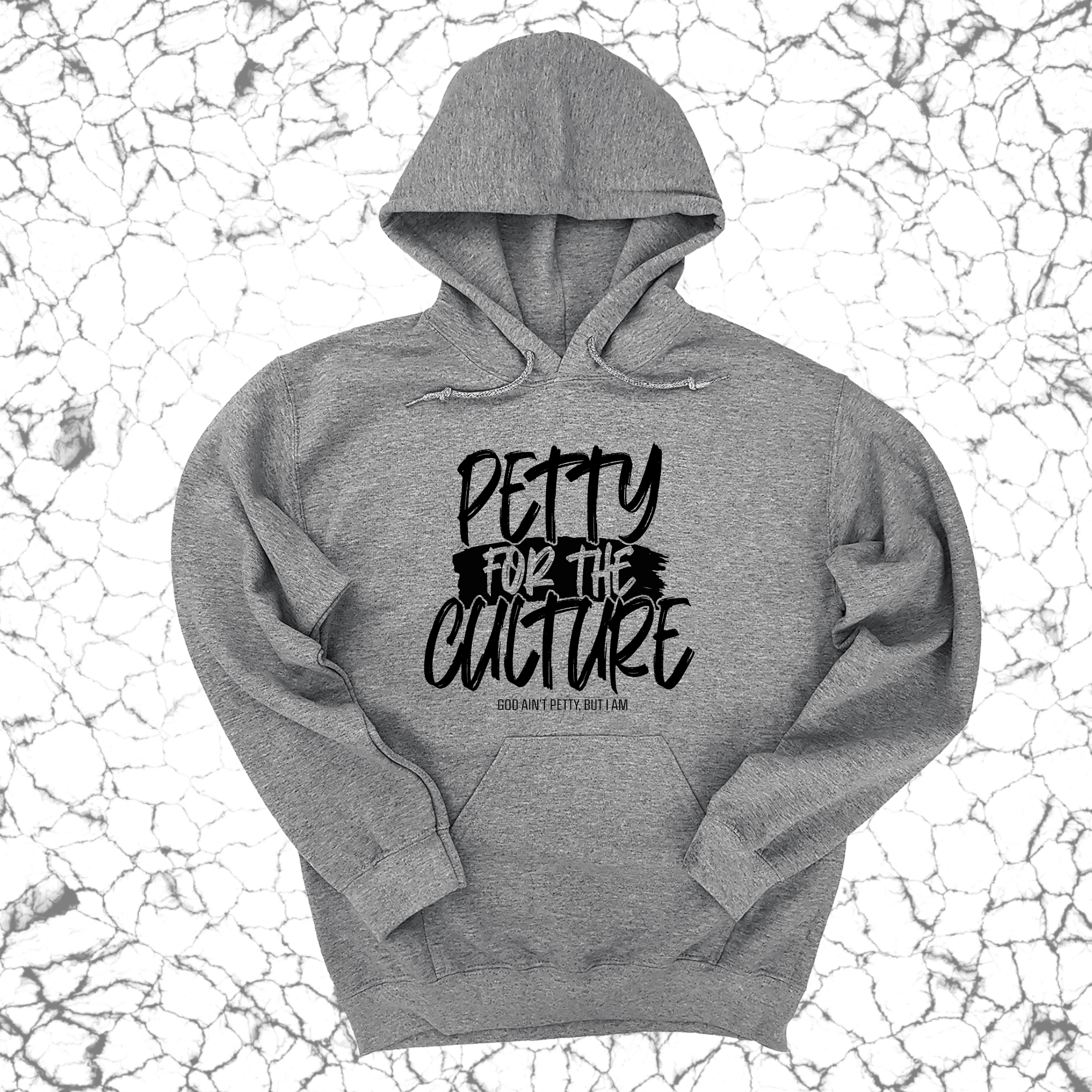 *HOODIE* Petty for the culture Unisex Hoodie-Hoodie-The Original God Ain't Petty But I Am
