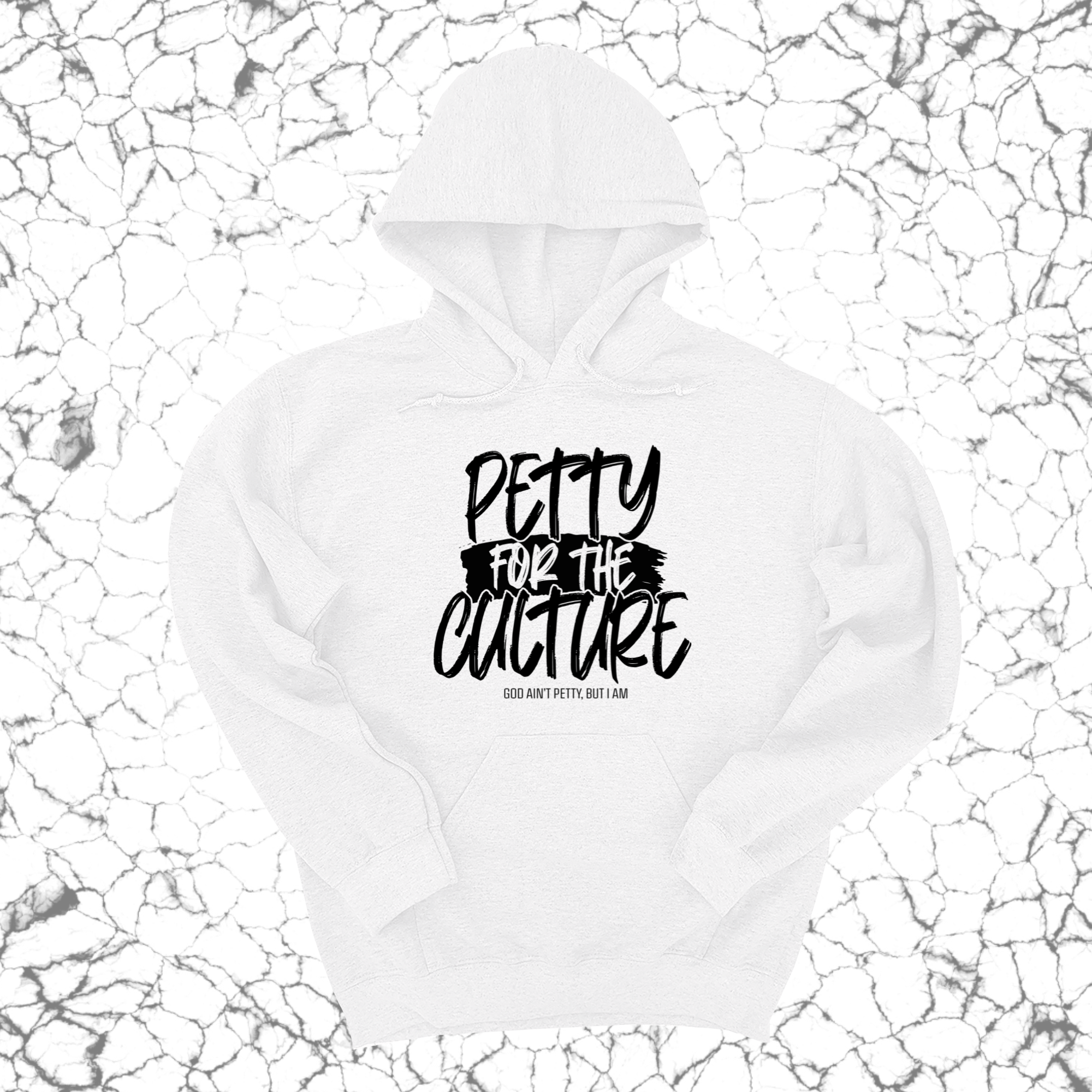 *HOODIE* Petty for the culture Unisex Hoodie-Hoodie-The Original God Ain't Petty But I Am