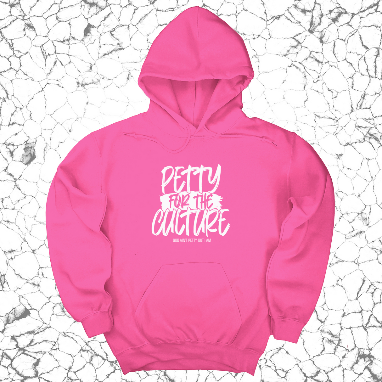 *HOODIE* Petty for the culture Unisex Hoodie-Hoodie-The Original God Ain't Petty But I Am