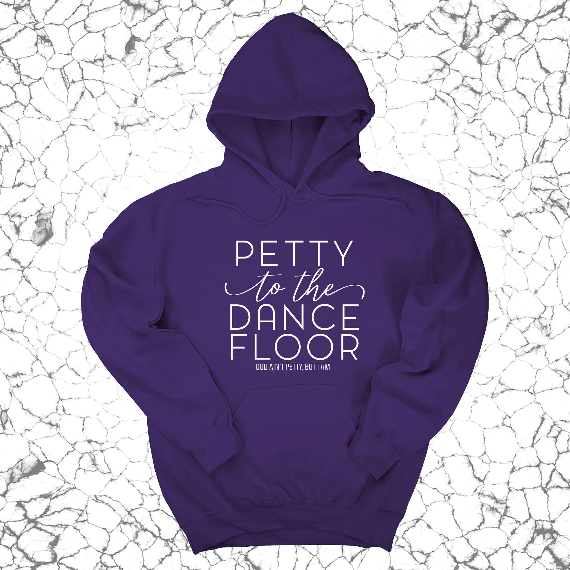 *HOODIE* Petty to the Dance Floor Unisex Hoodie-Hoodie-The Original God Ain't Petty But I Am