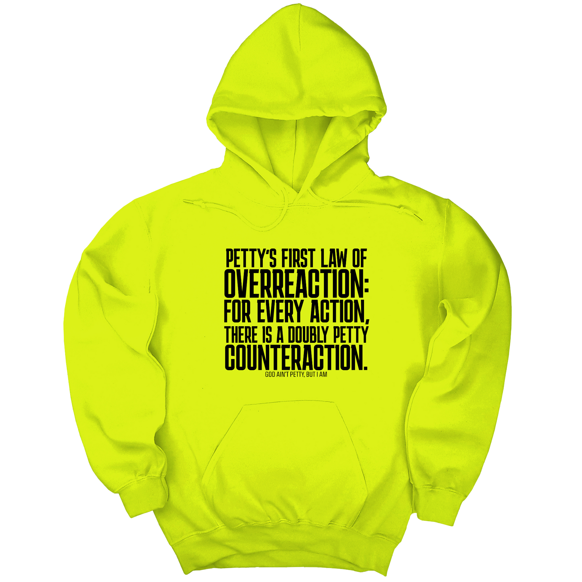 *HOODIE* Petty's First Law of Overreaction Unisex Hoodie-Hoodie-The Original God Ain't Petty But I Am