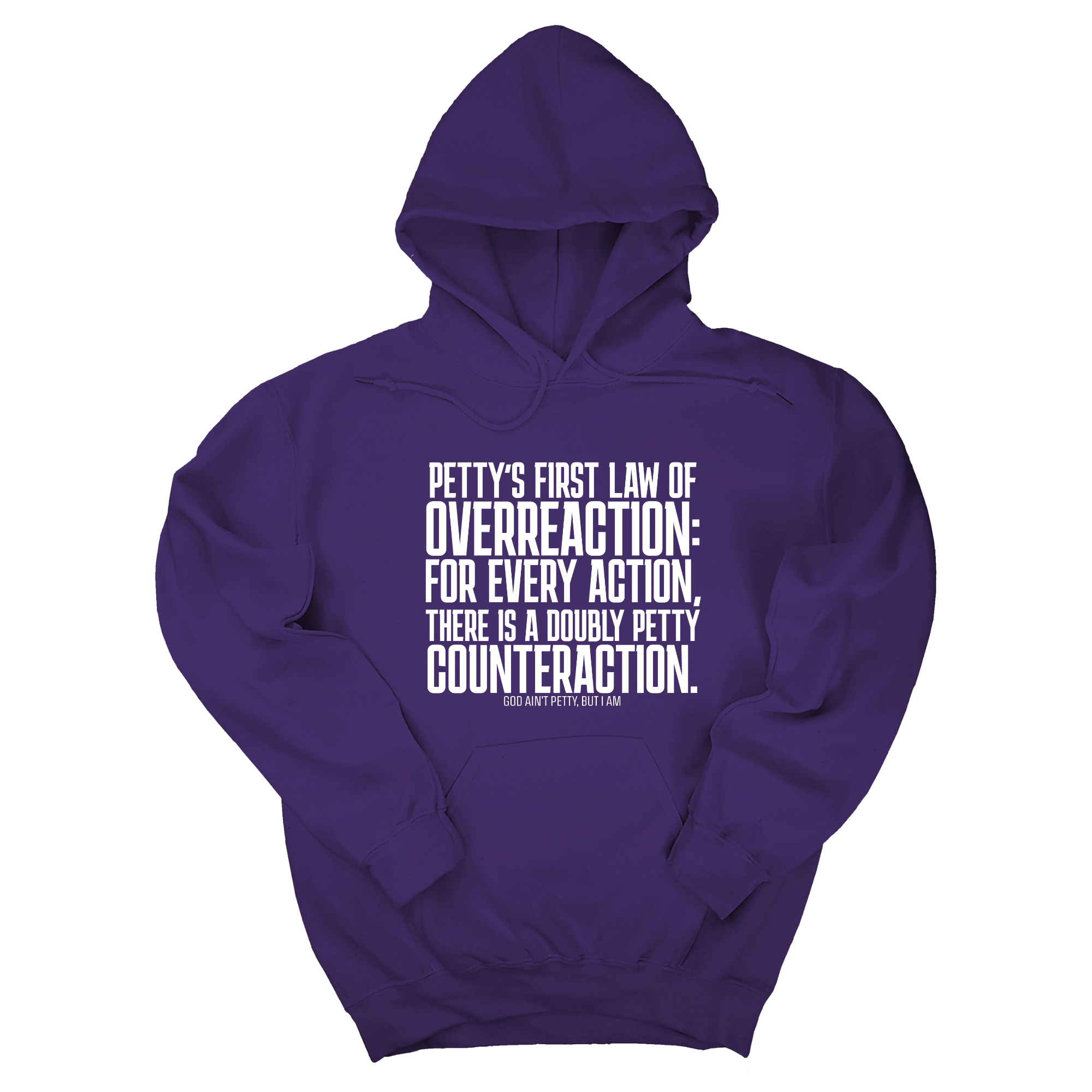 *HOODIE* Petty's First Law of Overreaction Unisex Hoodie-Hoodie-The Original God Ain't Petty But I Am