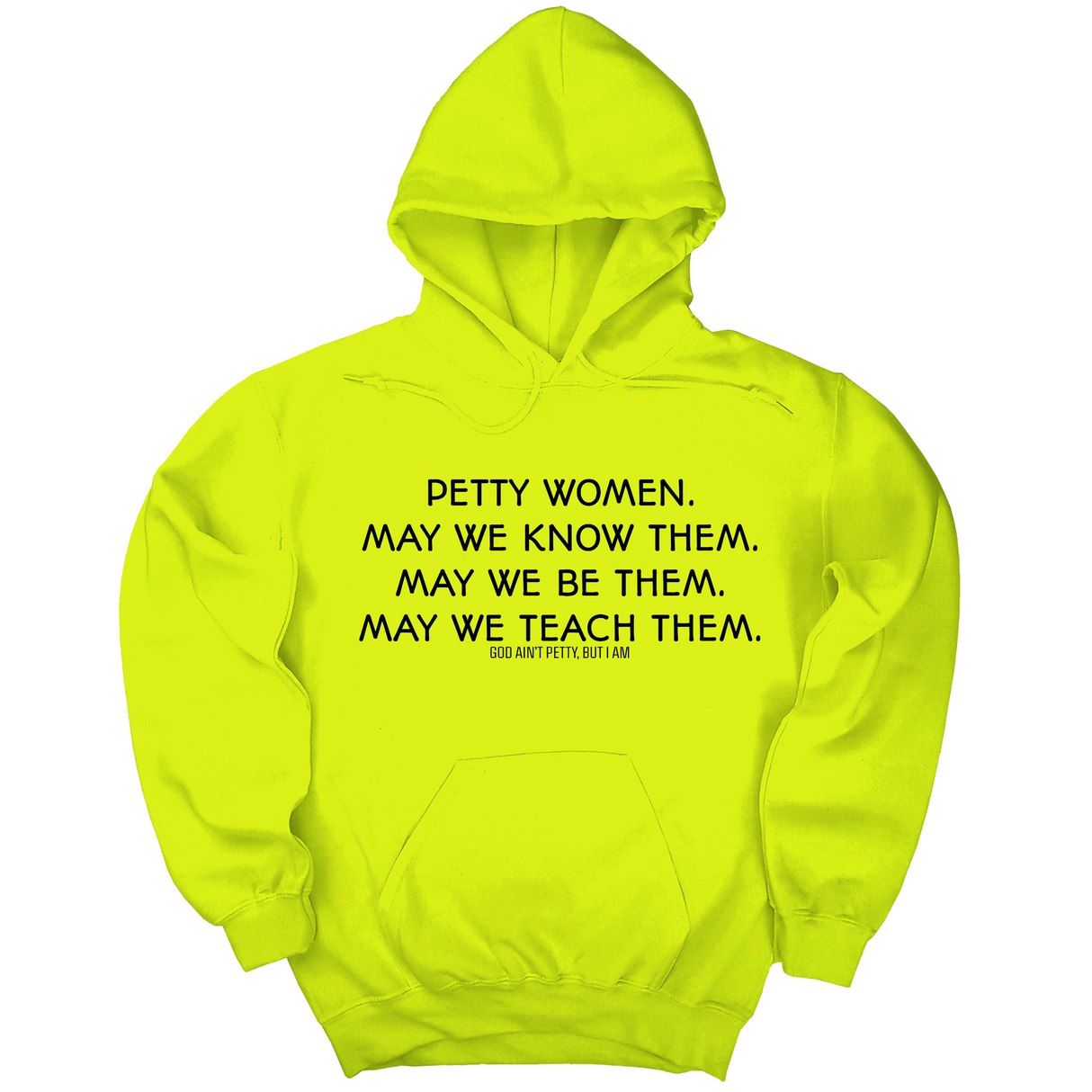 *HOODIE* Phenomenally Petty Unisex Hoodie-Hoodie-The Original God Ain't Petty But I Am