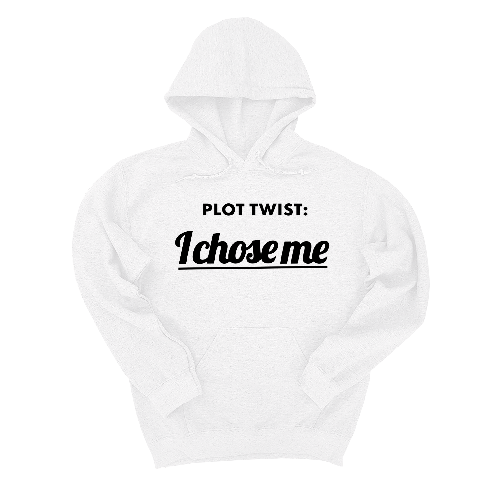 *HOODIE* Plot twist I chose me Unisex Hoodie-Hoodie-The Original God Ain't Petty But I Am