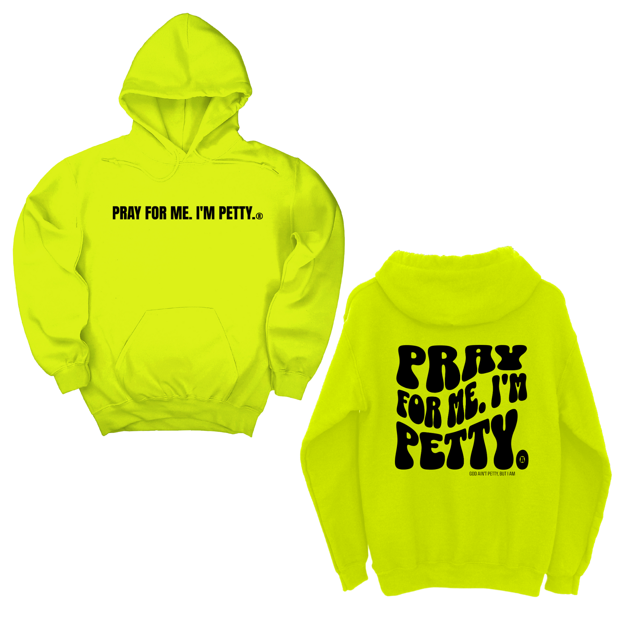 *HOODIE* Pray for me I'm Petty Remix Unisex Hoodie (Front and Back Design Print)-Hoodie-The Original God Ain't Petty But I Am