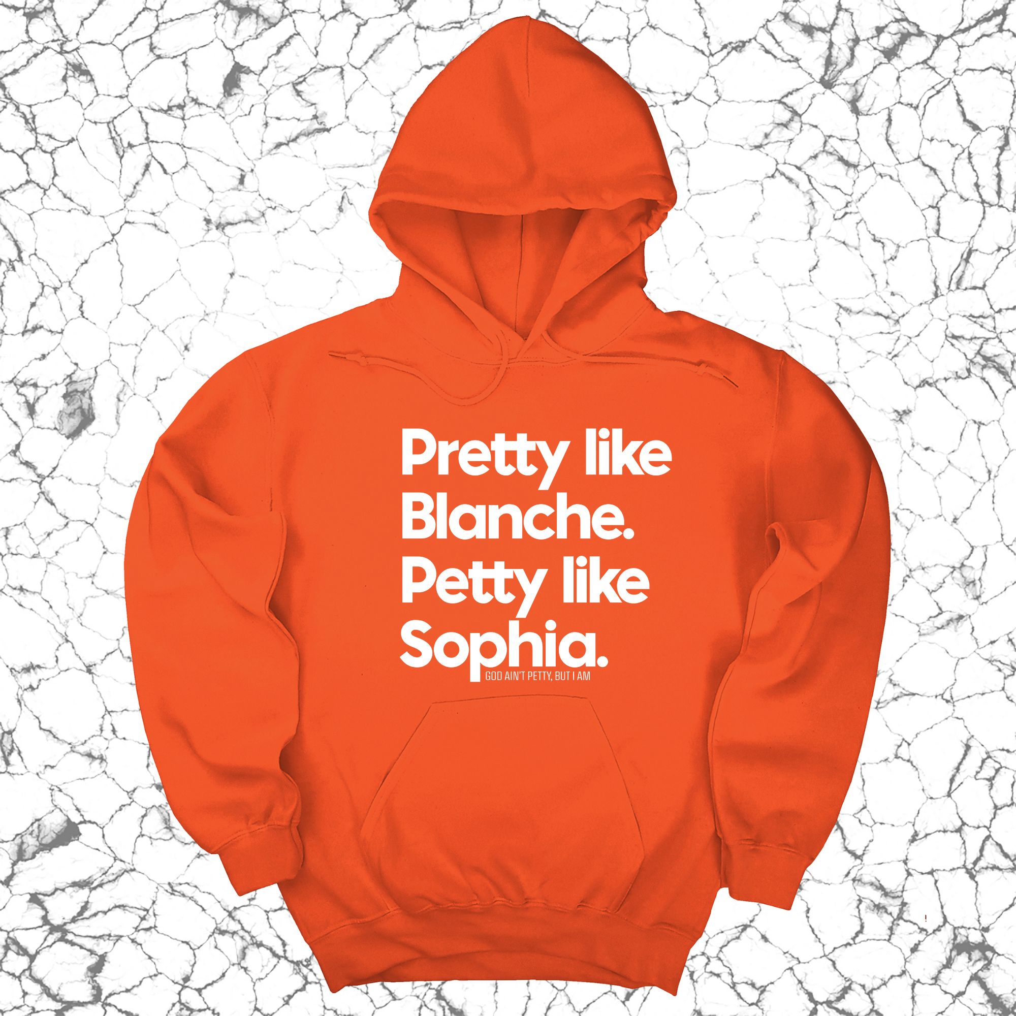 *HOODIE* Pretty like Blanche Petty like Sophia Unisex Hoodie-Hoodie-The Original God Ain't Petty But I Am