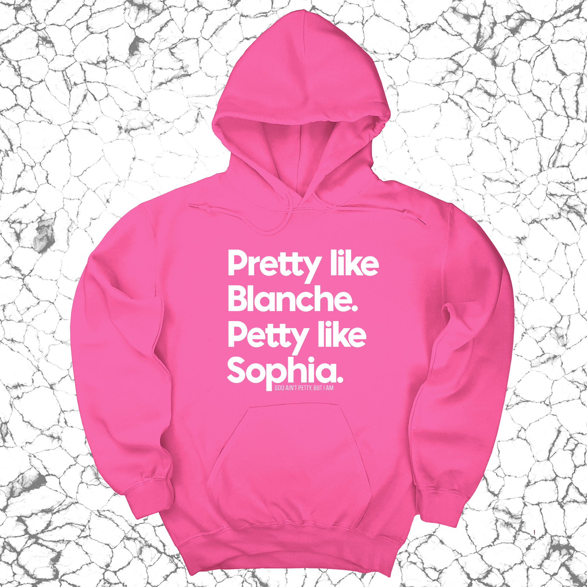 *HOODIE* Pretty like Blanche Petty like Sophia Unisex Hoodie-Hoodie-The Original God Ain't Petty But I Am
