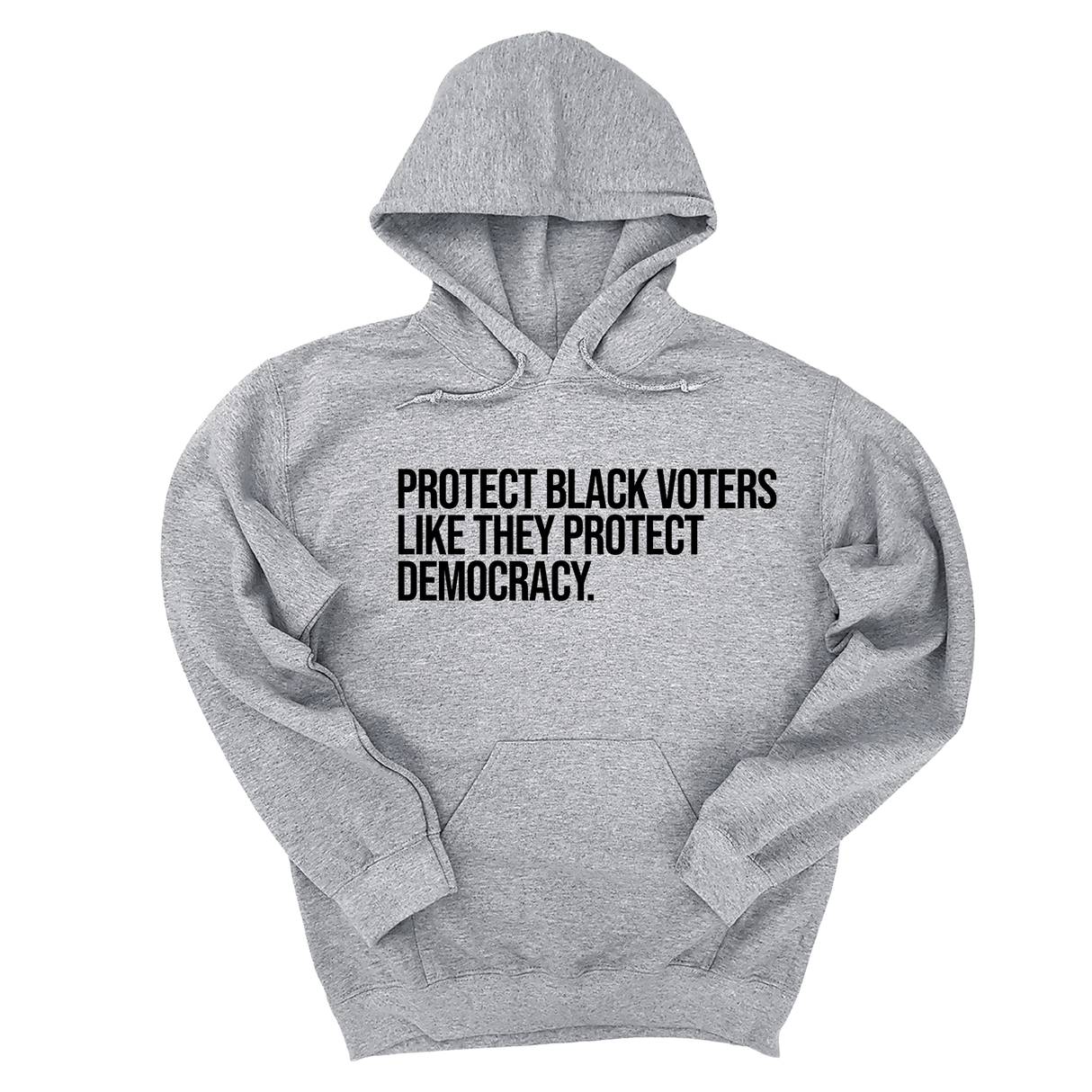 *HOODIE* Protect Black Voters Like They Protect Democracy Unisex Hoodie-Hoodie-The Original God Ain't Petty But I Am