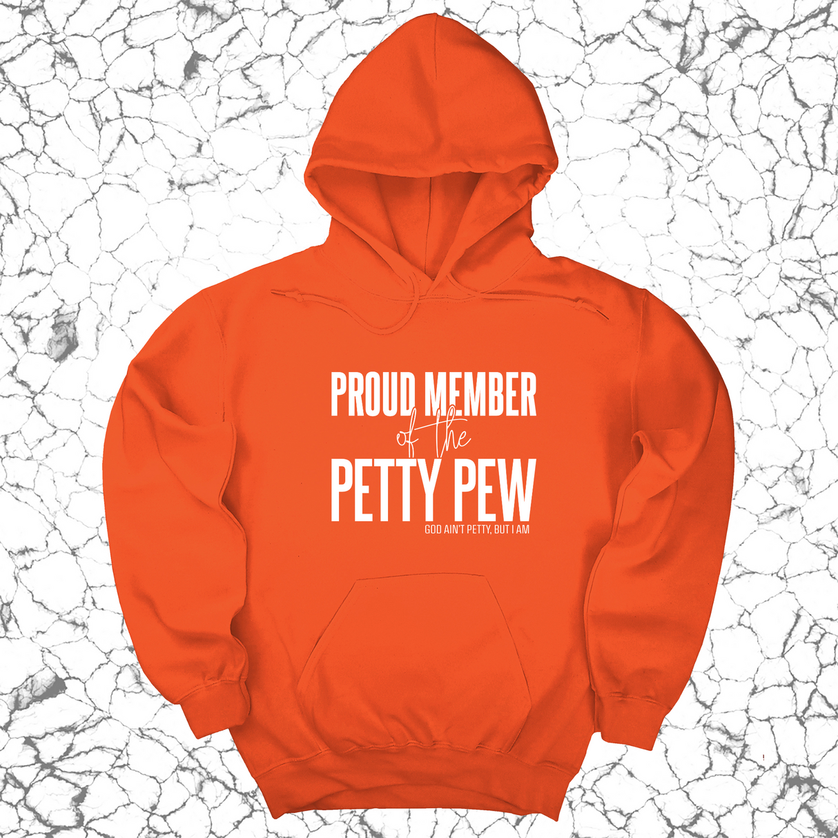 *HOODIE* Proud Member of the Petty Pew Unisex Hoodie-Hoodie-The Original God Ain't Petty But I Am