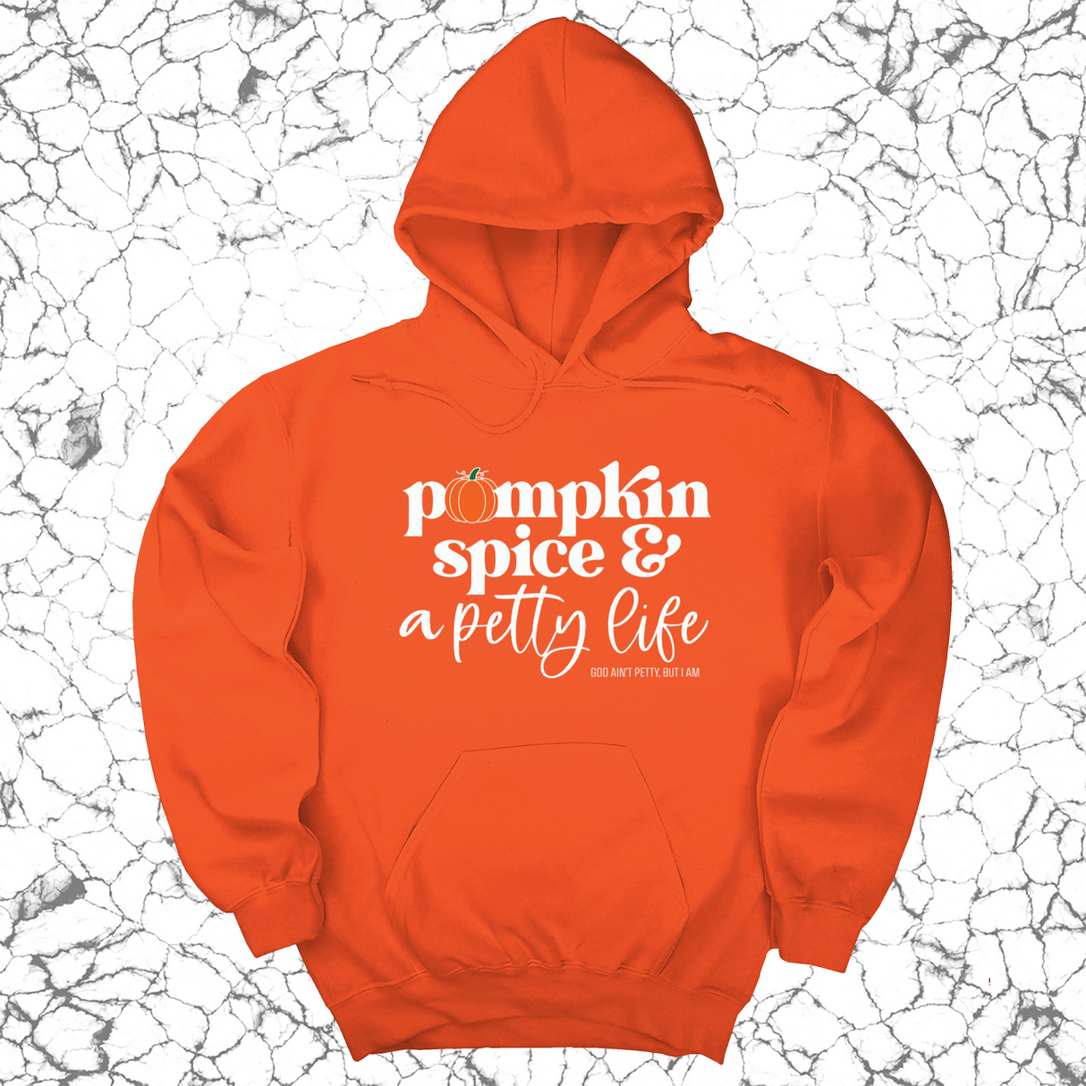 *HOODIE* Pumpkin Spice and a Petty life Unisex Hoodie-Hoodie-The Original God Ain't Petty But I Am