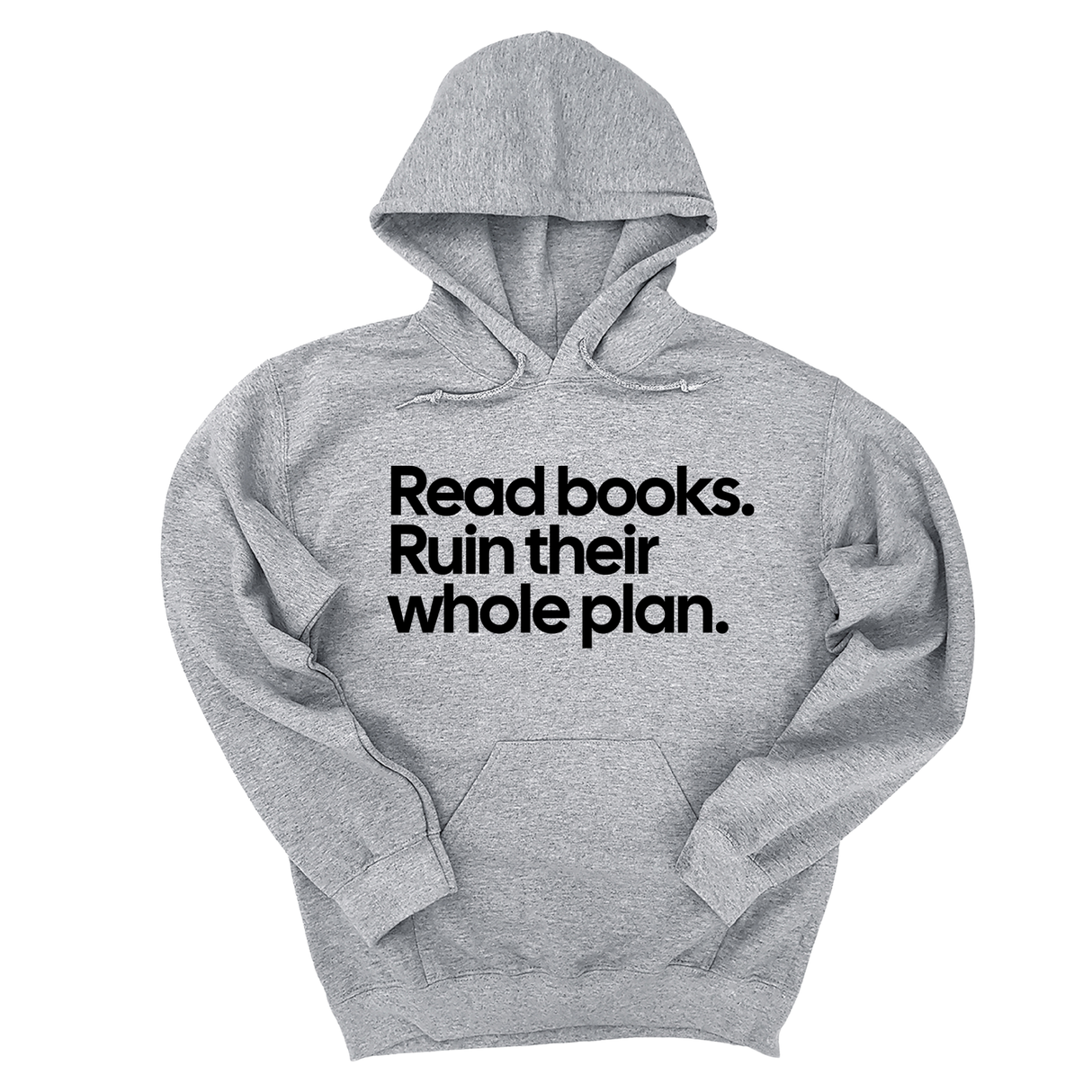 *HOODIE* Read Books. Ruin Their Whole Plan Unisex Hoodie-Hoodie-The Original God Ain't Petty But I Am