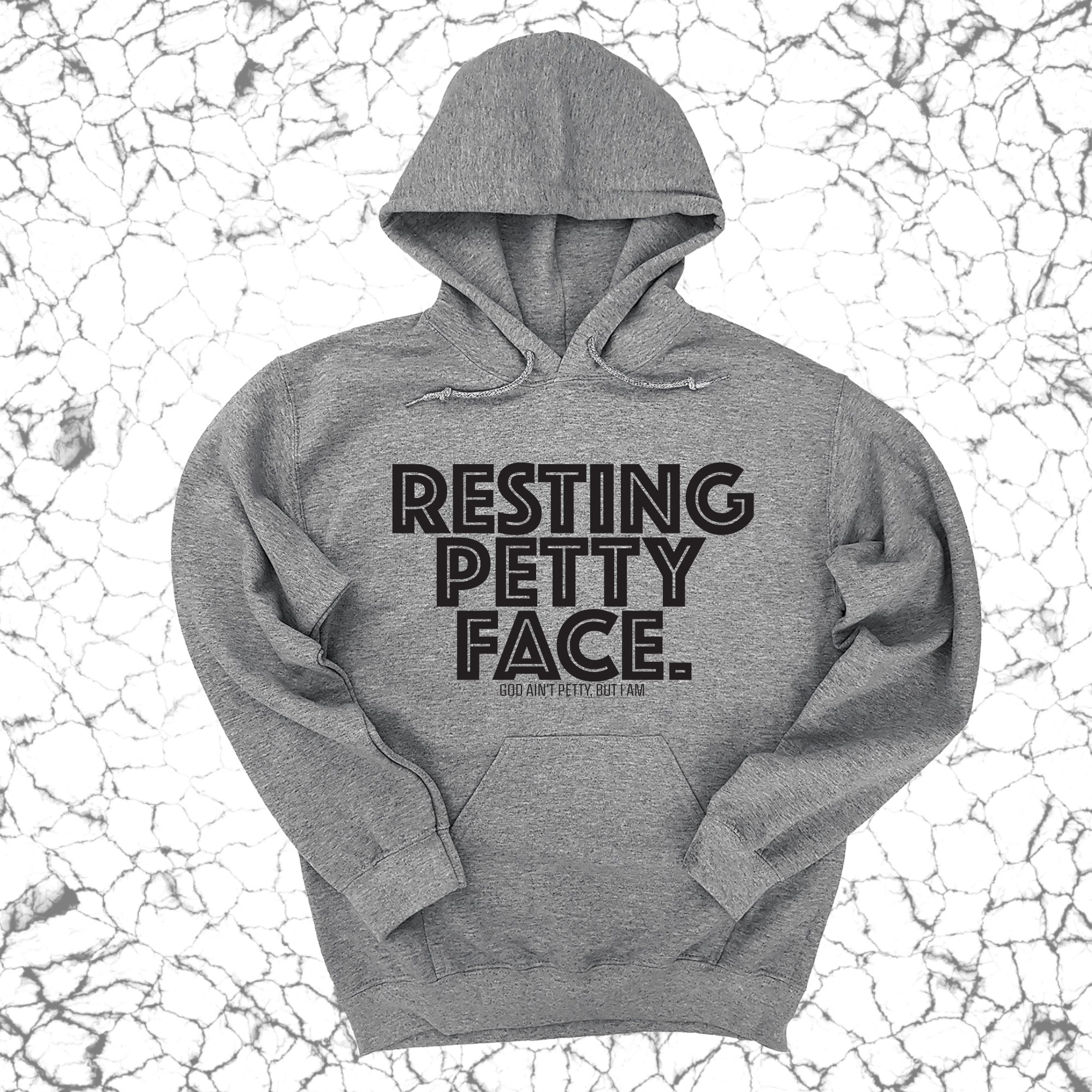 *HOODIE* Resting Petty Face Unisex Hoodie-Hoodie-The Original God Ain't Petty But I Am