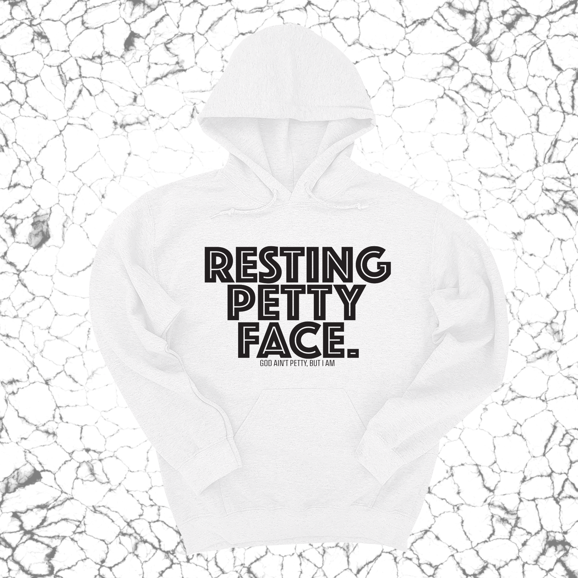 *HOODIE* Resting Petty Face Unisex Hoodie-Hoodie-The Original God Ain't Petty But I Am