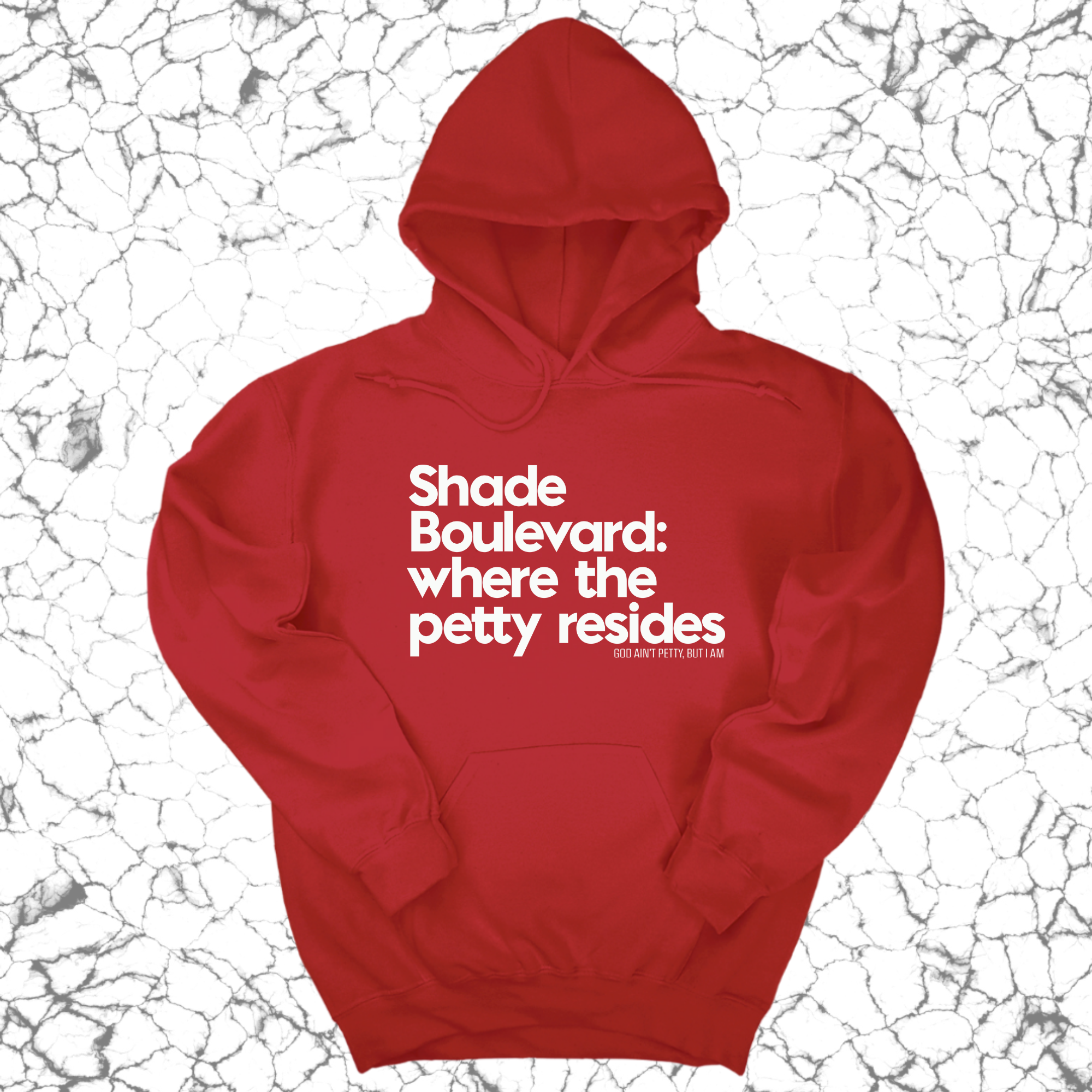 *HOODIE* Shade boulevard where the petty resides Unisex Hoodie-Hoodie-The Original God Ain't Petty But I Am
