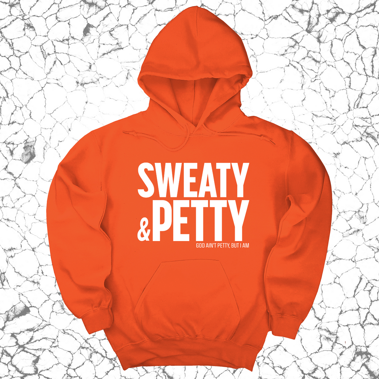 *HOODIE* Sweaty and Petty Unisex Hoodie-Hoodie-The Original God Ain't Petty But I Am